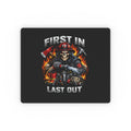 Firefighter Mouse Pad — "First In Last Out" Skull & Flames