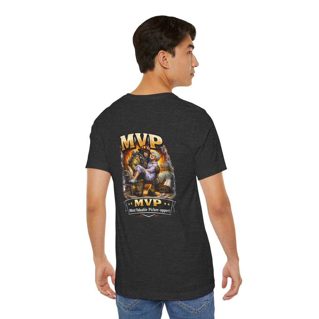 Firefighter MVP - Most Valuable Picker Upper T-Shirt