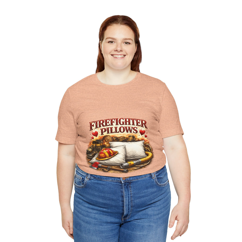 Firefighter Pillows T-Shirt – Funny Firefighter Gift Tee