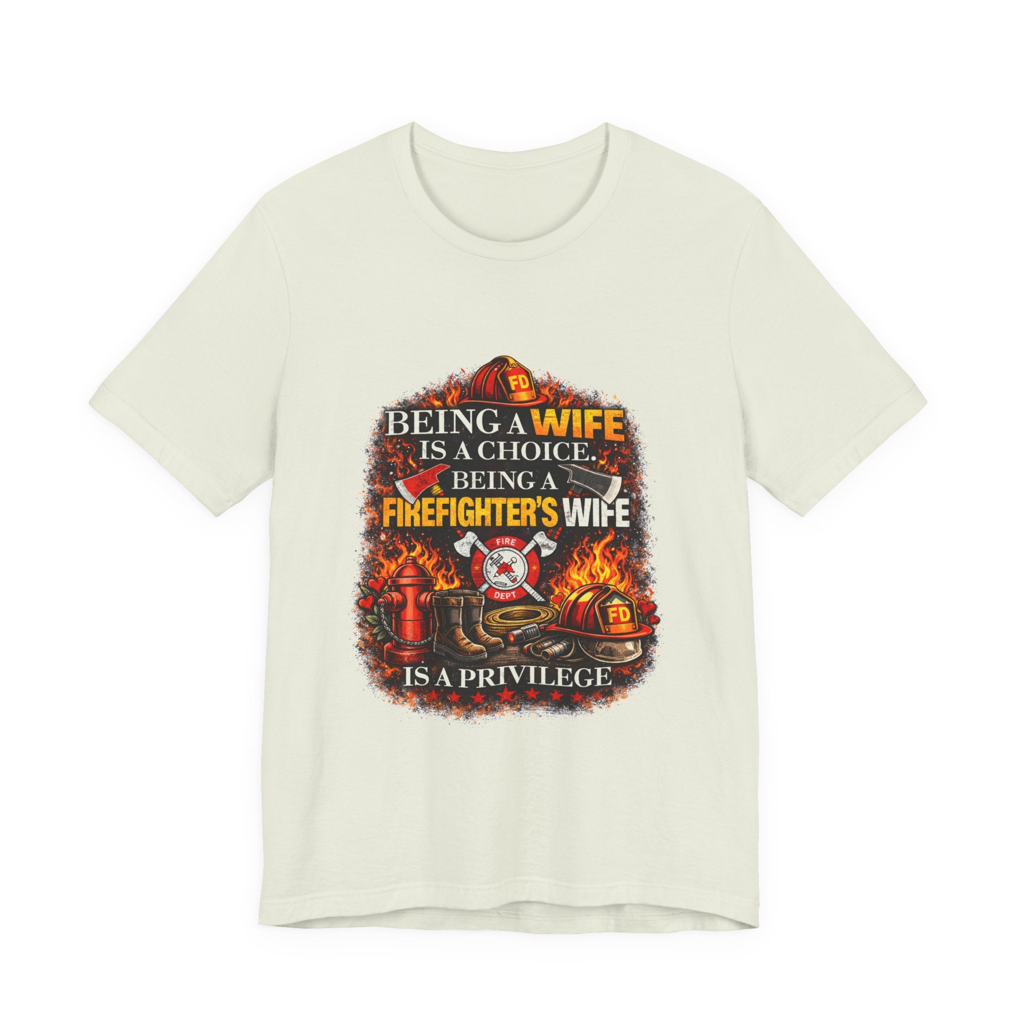 Firefighter's Wife T-Shirt – "Being a Firefighter's Wife Is a Privilege" Tribute Tee
