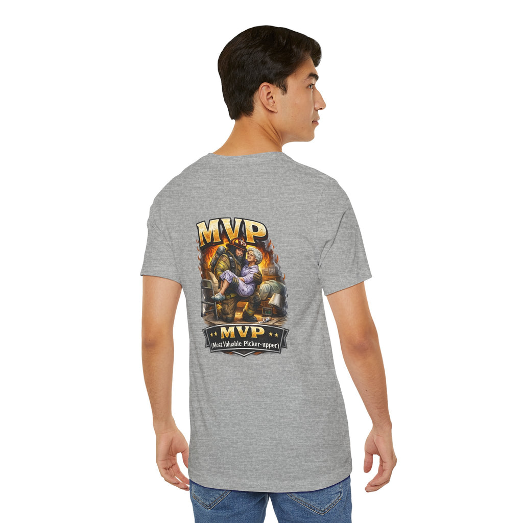 Firefighter MVP - Most Valuable Picker Upper T-Shirt