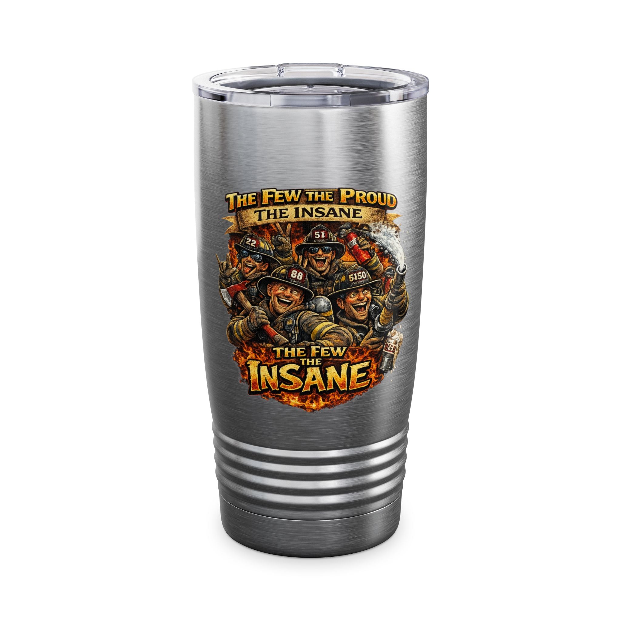 20oz Insane Ringneck Tumbler — "The Few The Proud The Insane" Firefighter Design