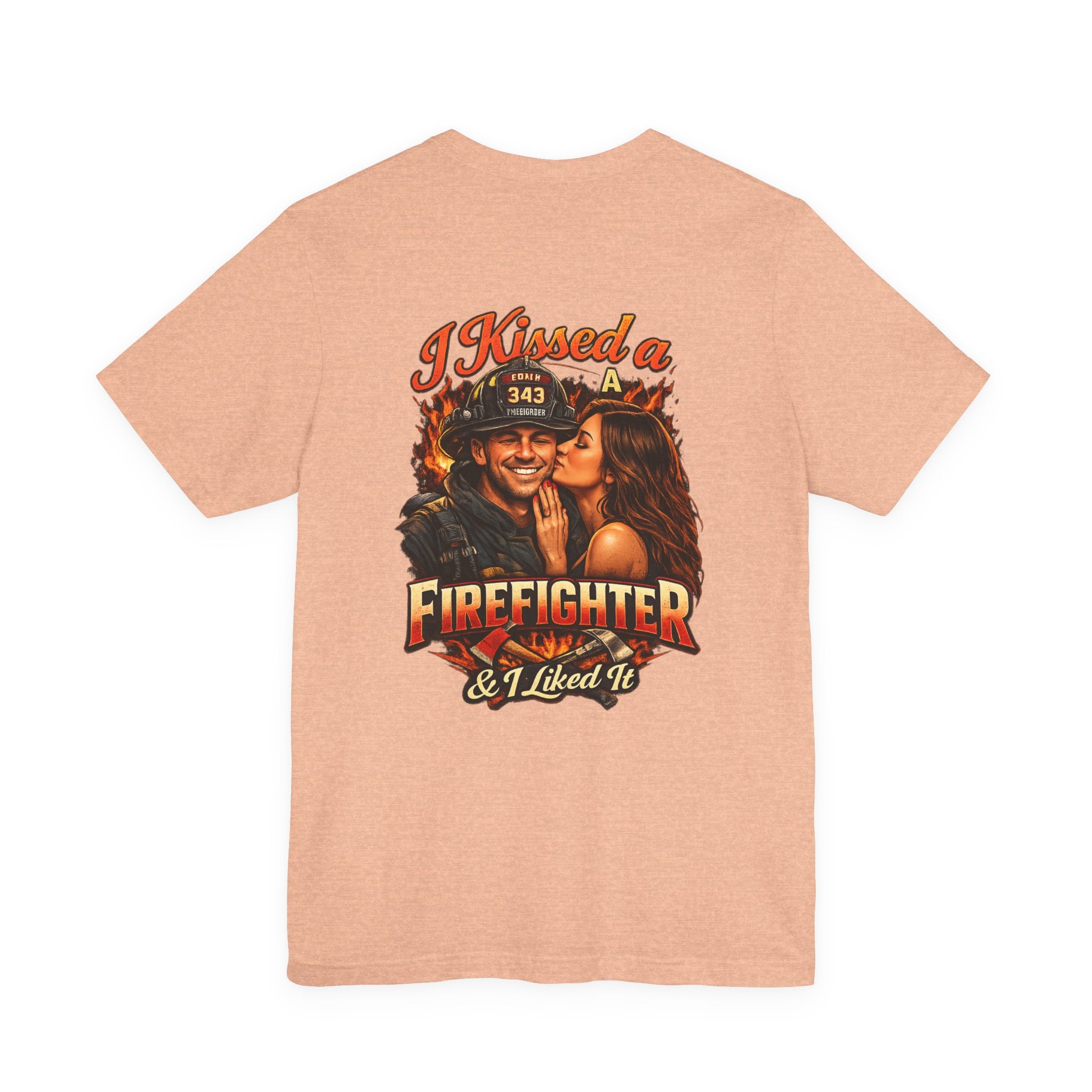 I Kissed a Firefighter Tee — Romantic Firefighter Graphic T-Shirt
