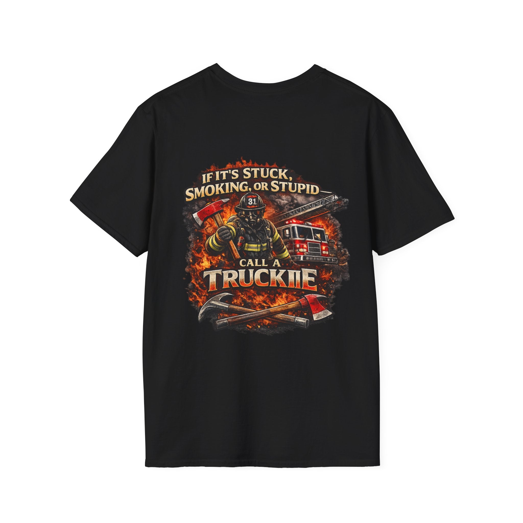 Truck Crew T-Shirt — “If It’s Stuck, Smoking, or Stupid, Call a Truckie”