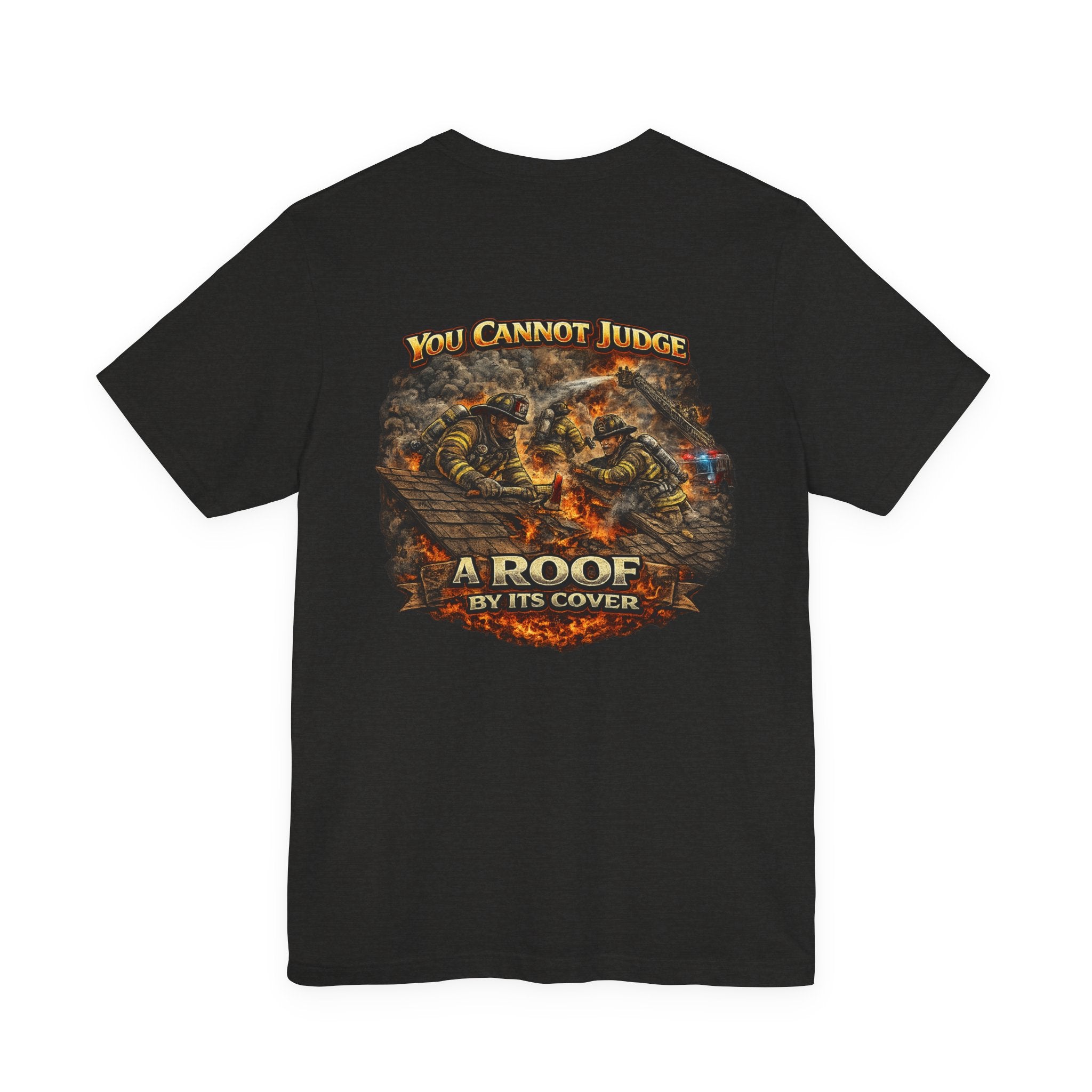 Firefighter Roof Ventilation T-Shirt — Roof Venting Firefighter Tee