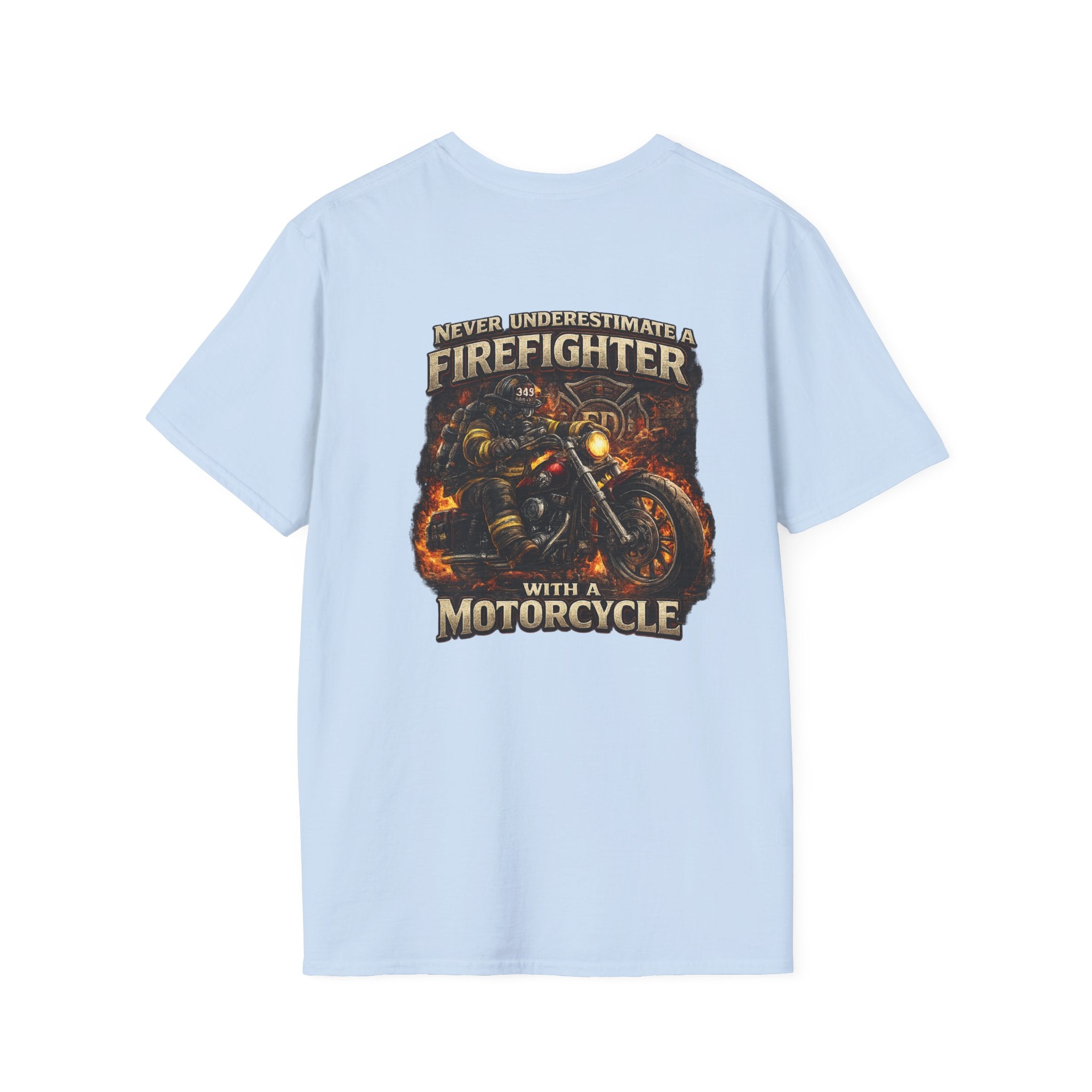 Firefighter Motorcycle T-Shirt — Never Underestimate a Firefighter with a Motorcycle