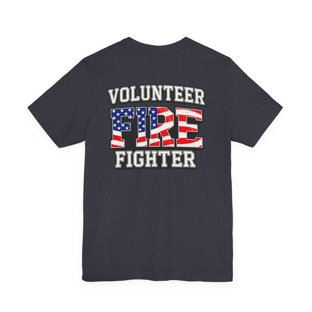 Volunteer Firefighter T-Shirt — Patriotic American Flag Fire Graphic