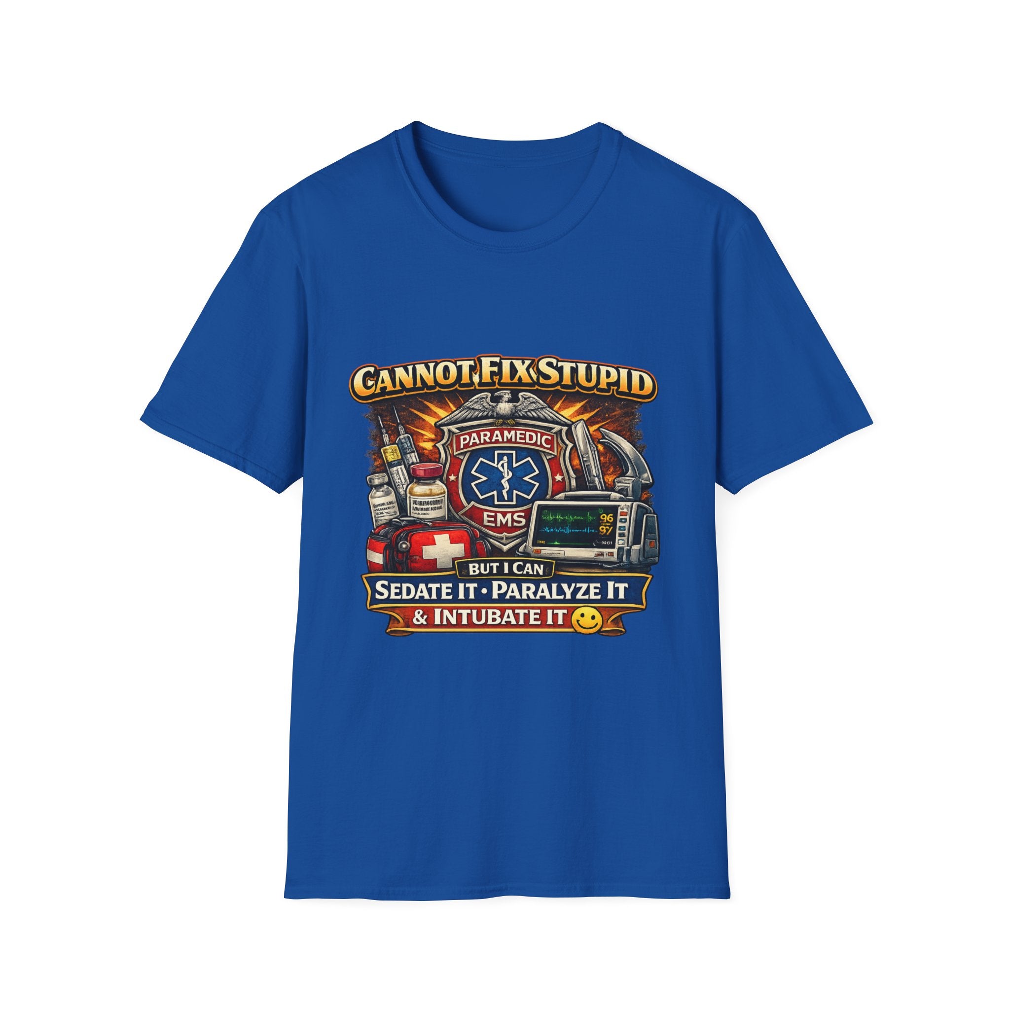 Paramedic EMS Tee — "Cannot Fix Stupid" Funny Paramedic T-Shirt