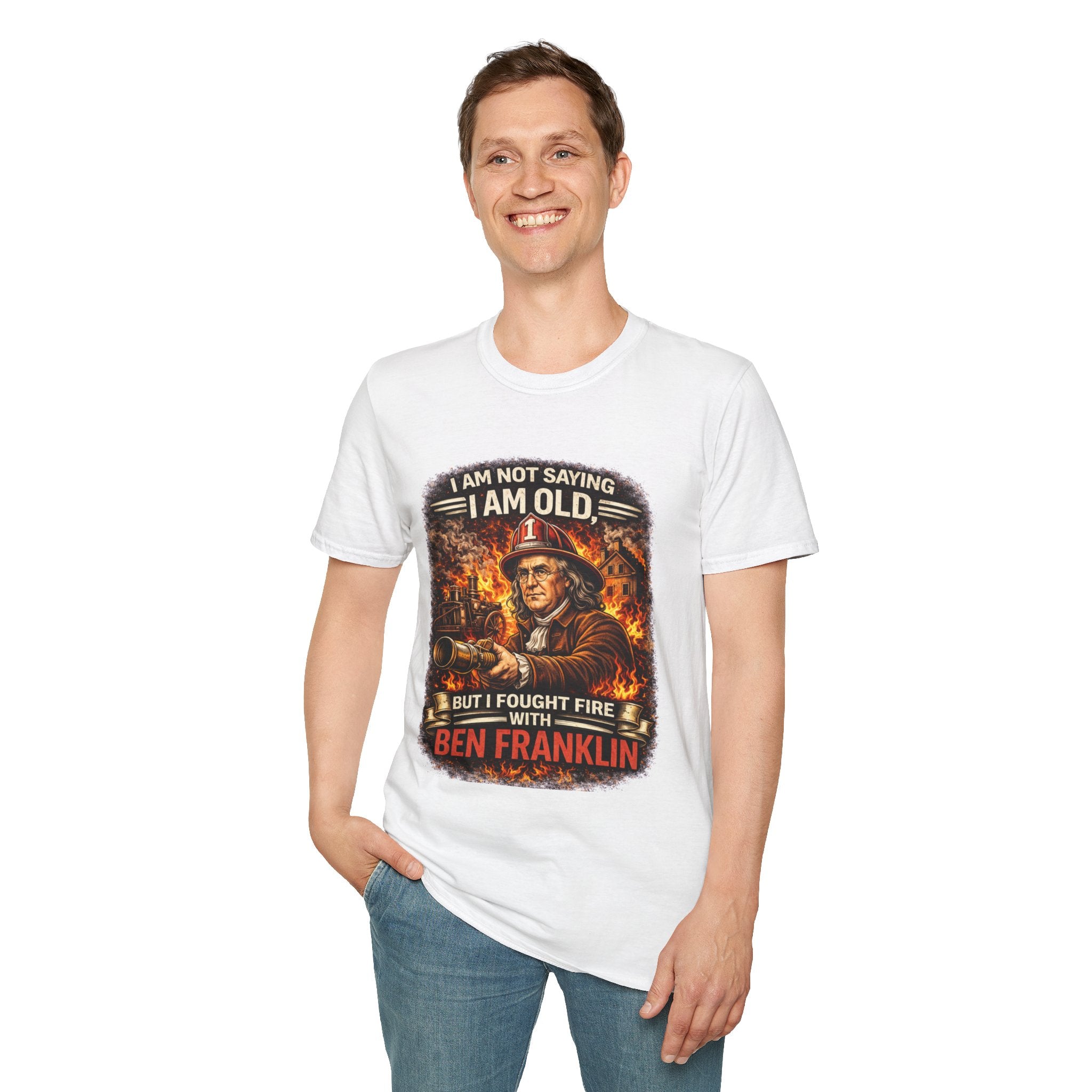 Ben Franklin Firefighter T-Shirt – "I Am Not Saying I Am Old, But I Fought Fire with Ben Franklin" Vintage Firefighter Tee