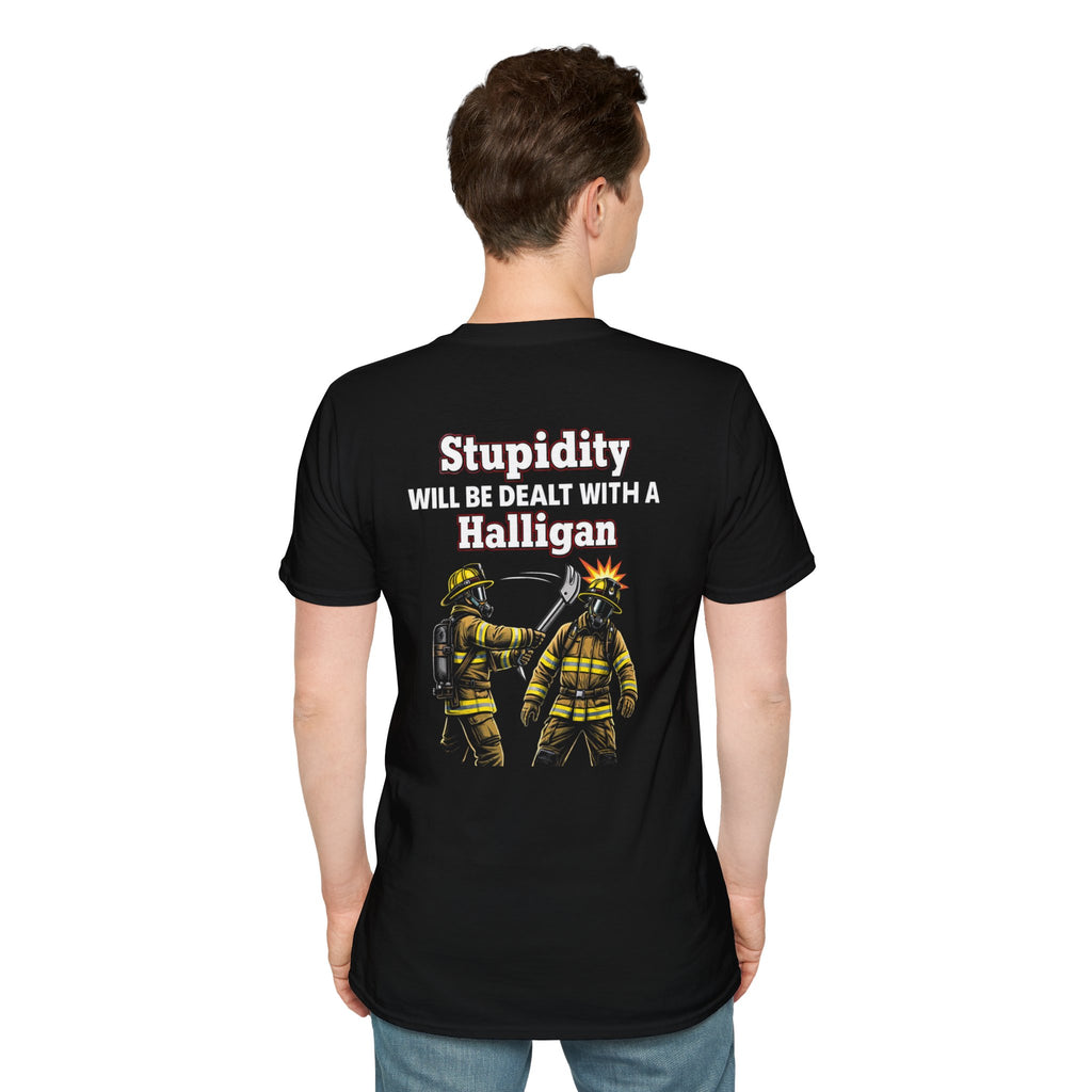 Firefighter T‑Shirt — "Stupidity Will Be Dealt With a Halligan" Graphic Tee