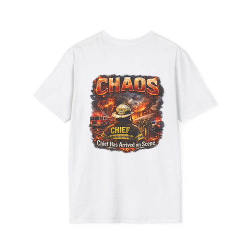 CHAOS Chief Firefighter T-Shirt — "Chief Has Arrived on Scene" Back Graphic
