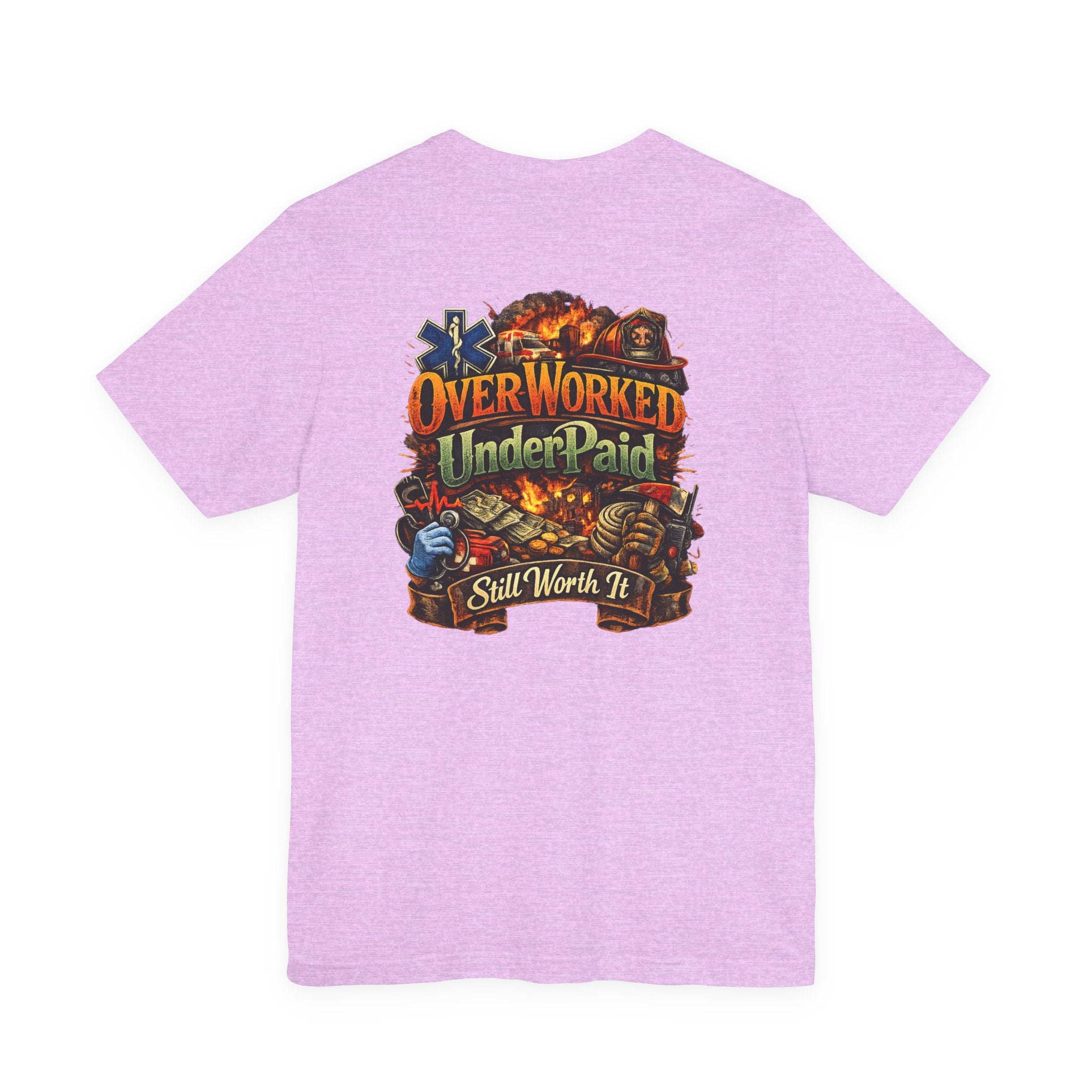 Overworked Underpaid Graphic Tee — "Still Worth It" Back Print