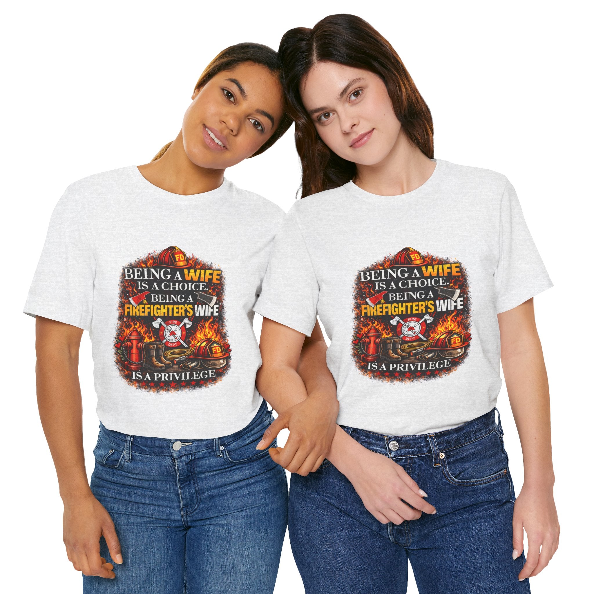 Firefighter's Wife T-Shirt – "Being a Firefighter's Wife Is a Privilege" Tribute Tee