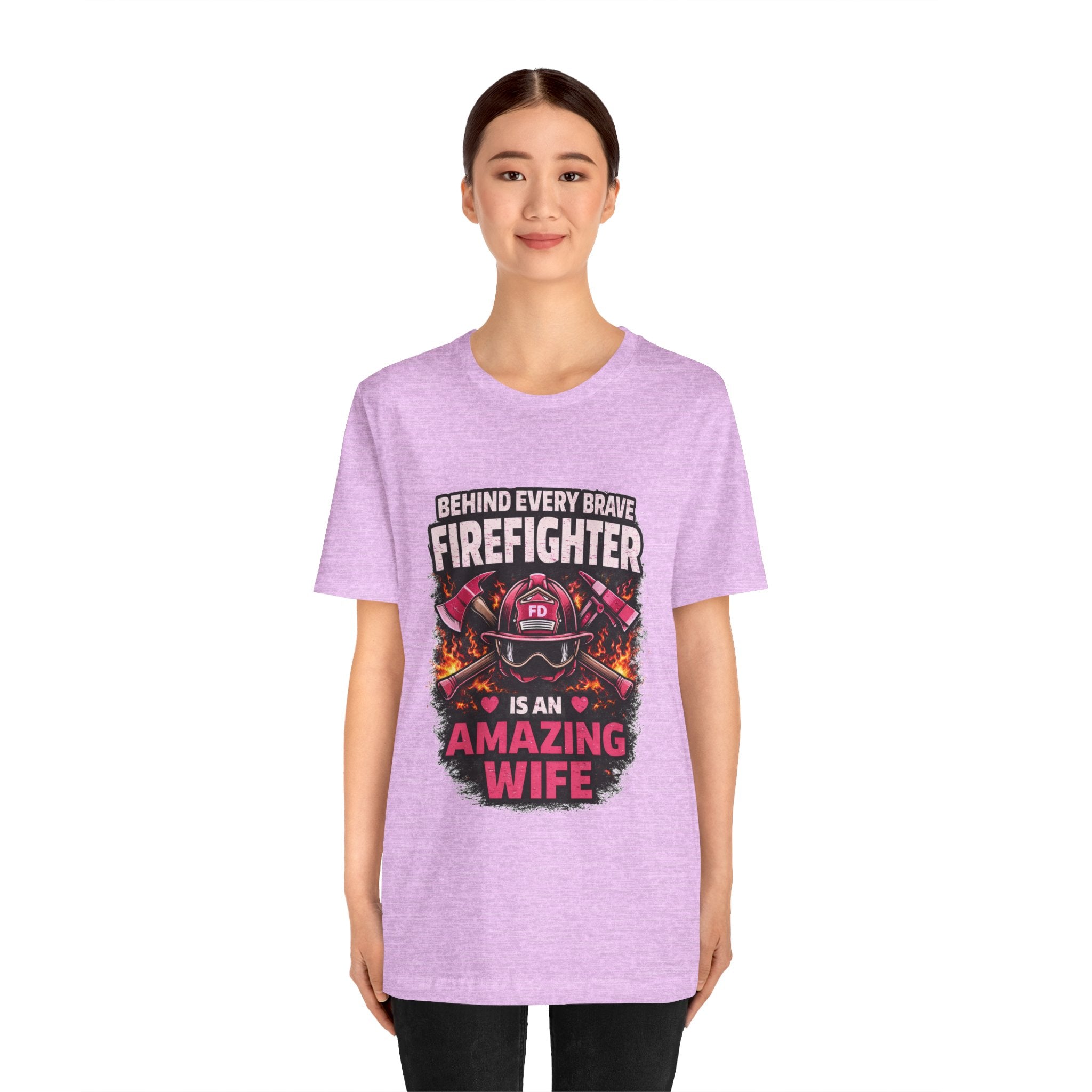Firefighter Wife T-Shirt – “Behind Every Brave Firefighter Is An Amazing Wife”