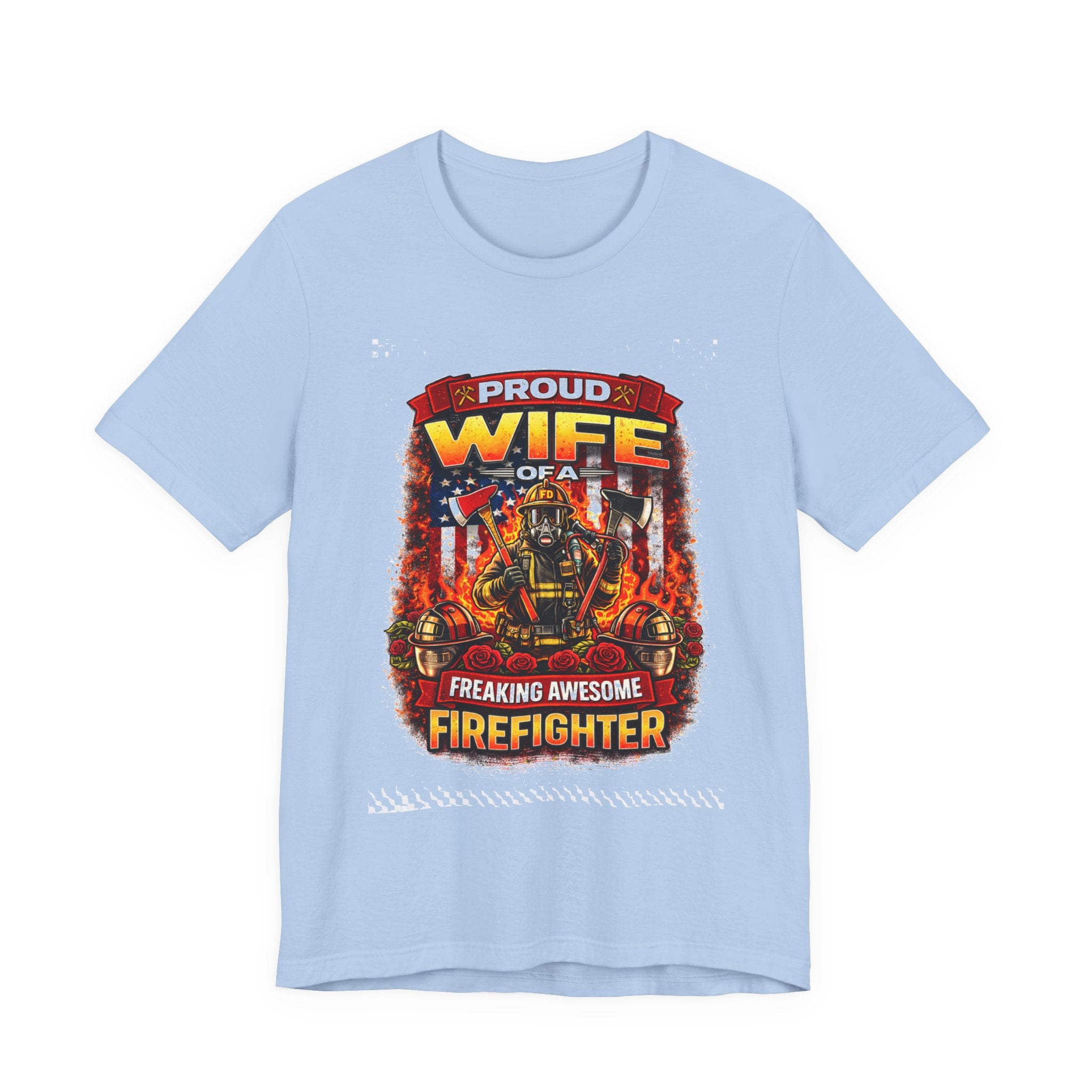 Proud Wife of a Freaking Awesome Firefighter T-Shirt