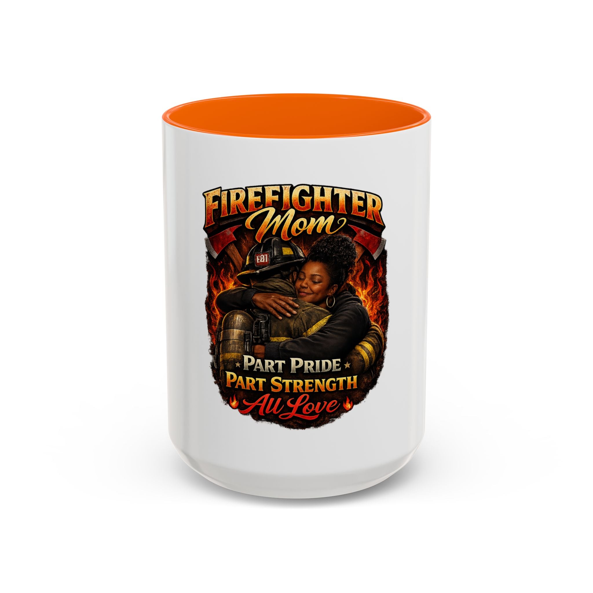 Firefighter Mom Coffee Mug — "Part Pride, Part Strength, All Love" (11/15oz)