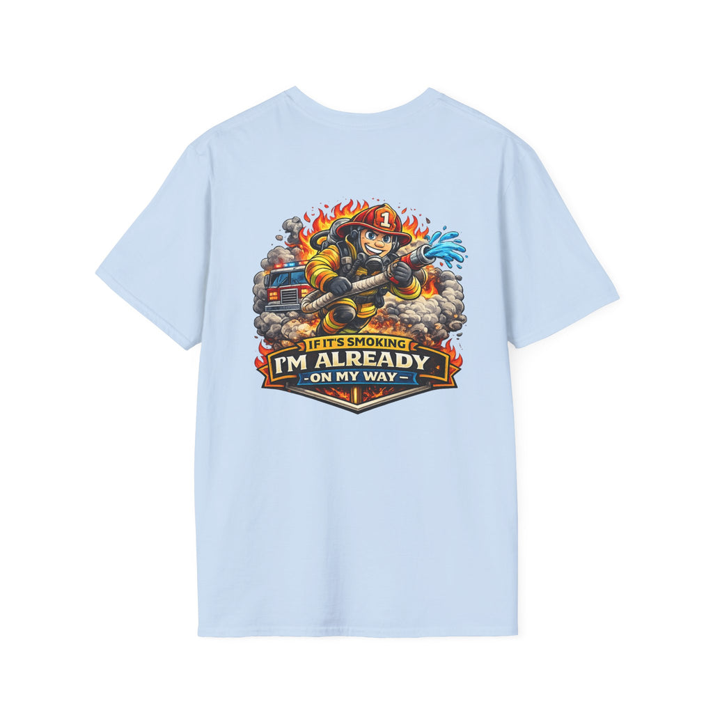 Firefighter T-Shirt – “If I’m Not Smoking I’m Already On My Way” Graphic Tee