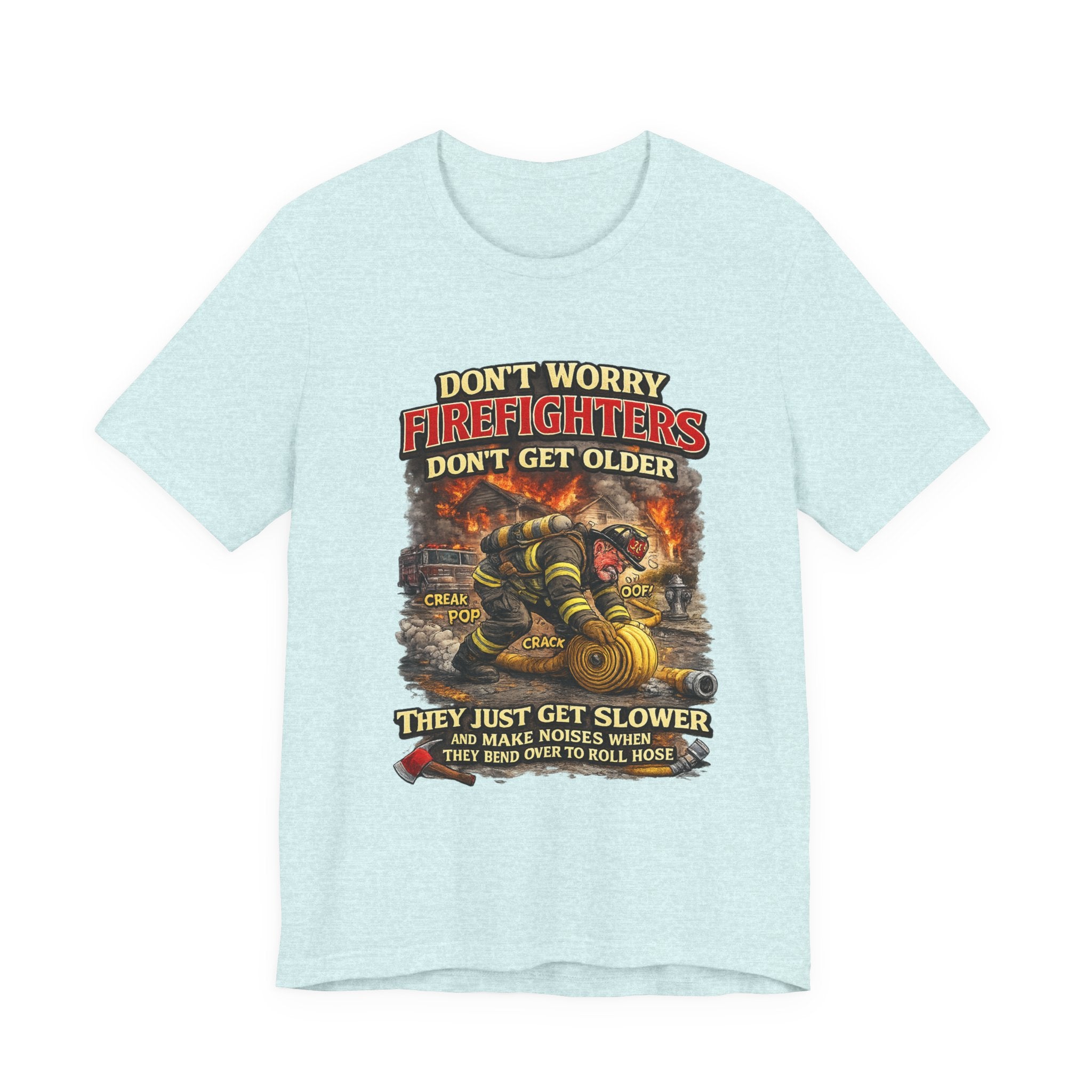 Retired Firefighter T-Shirt — "Don't Worry Firefighters Don't Get Older" Vintage Rescue Tee