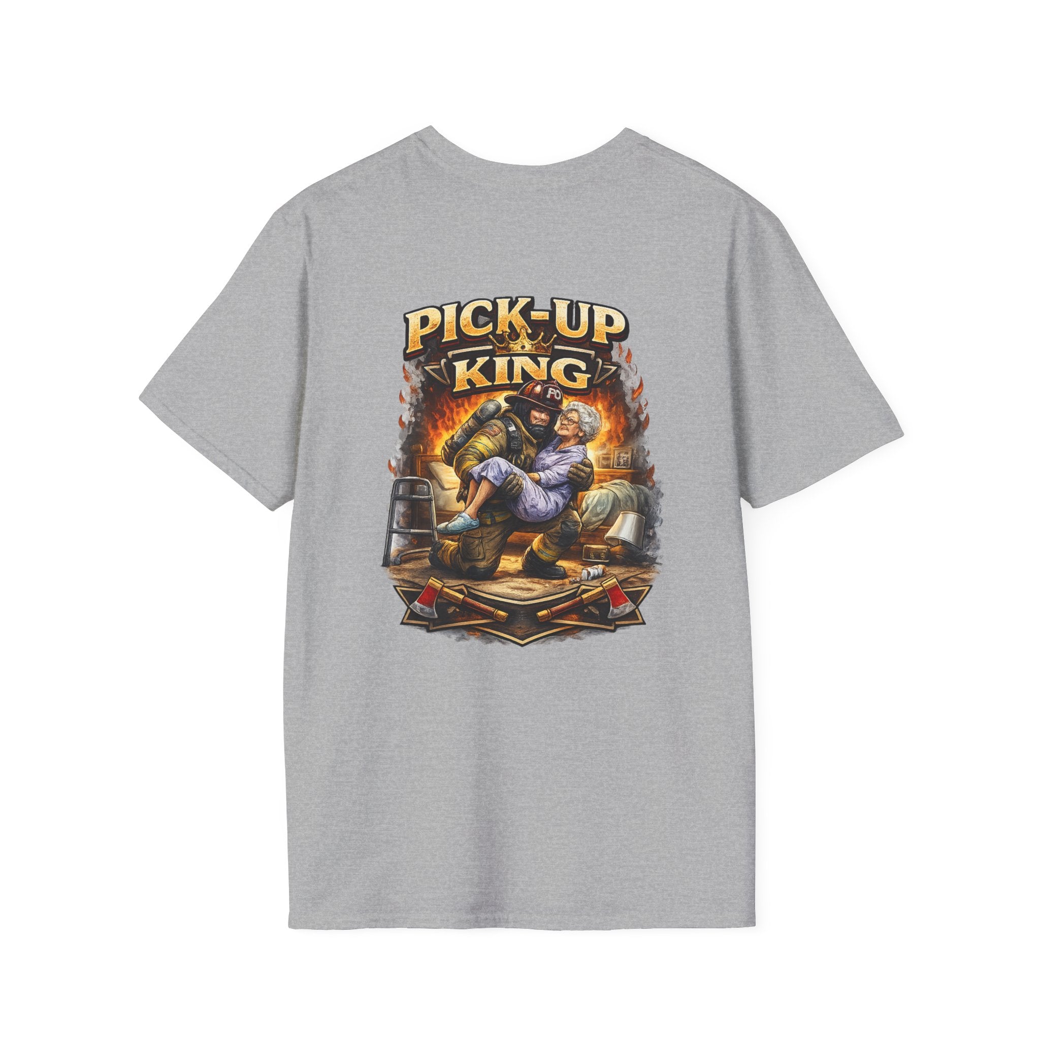 "Pick Up King" Firefighter Lift Assist T-Shirt —