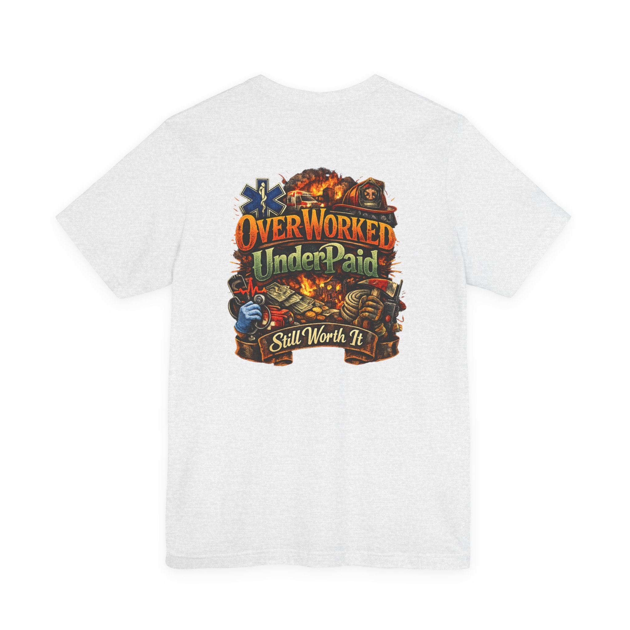 Overworked Underpaid Graphic Tee — "Still Worth It" Back Print