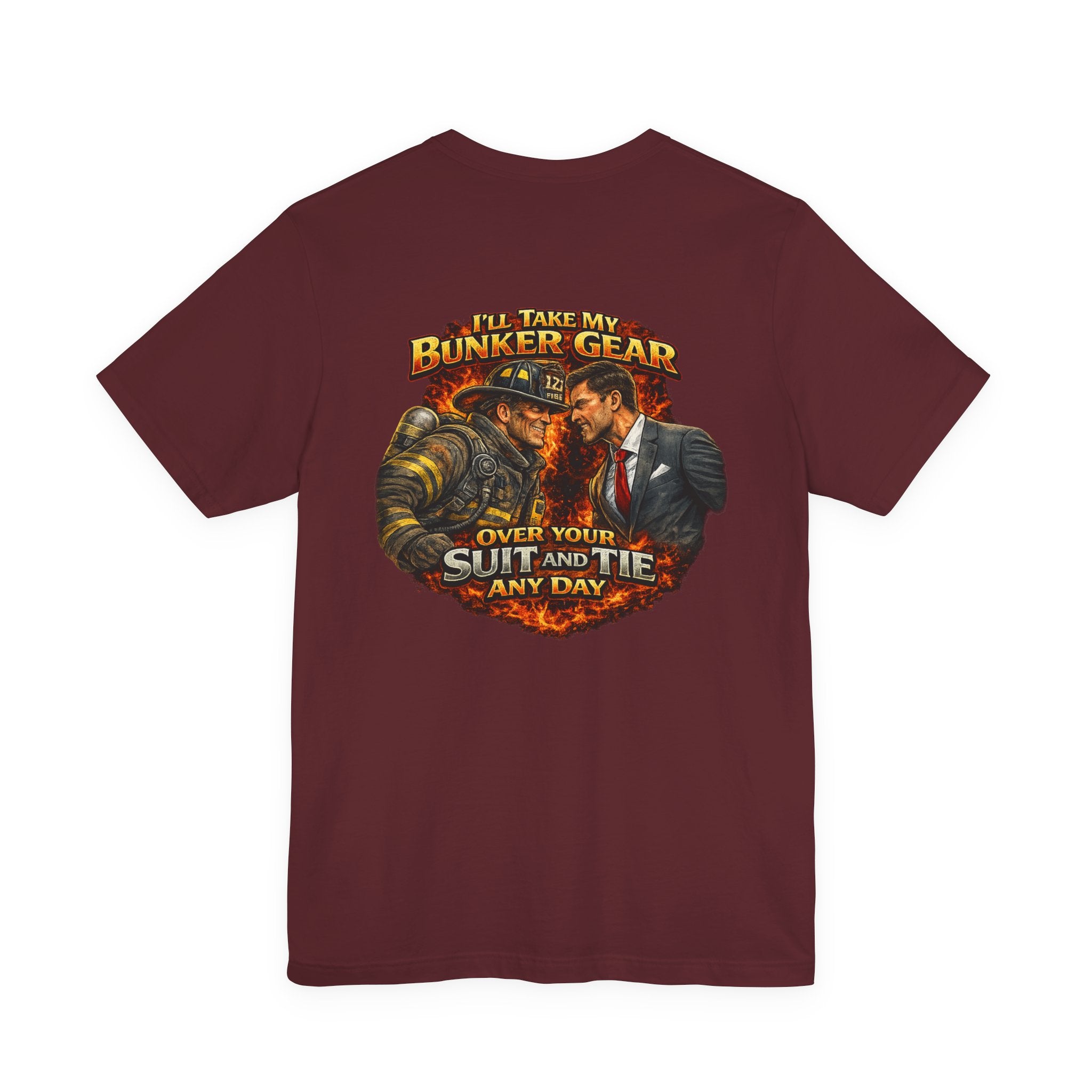 Bunker Gear vs Suit Tee — 'I'll Take My Bunker Gear Over Your Suit and Tie Any Day' Firefighter T‑Shirt