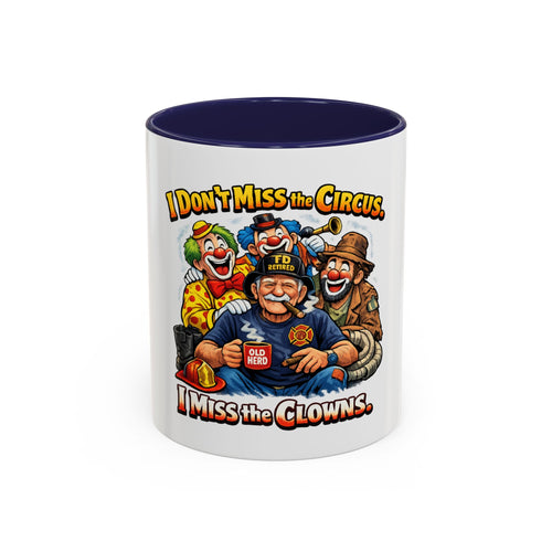 Coffee Mug — "I Don't Miss the Circus, I Miss the Clowns" Vintage Firefighter Clown Design (11/15oz)