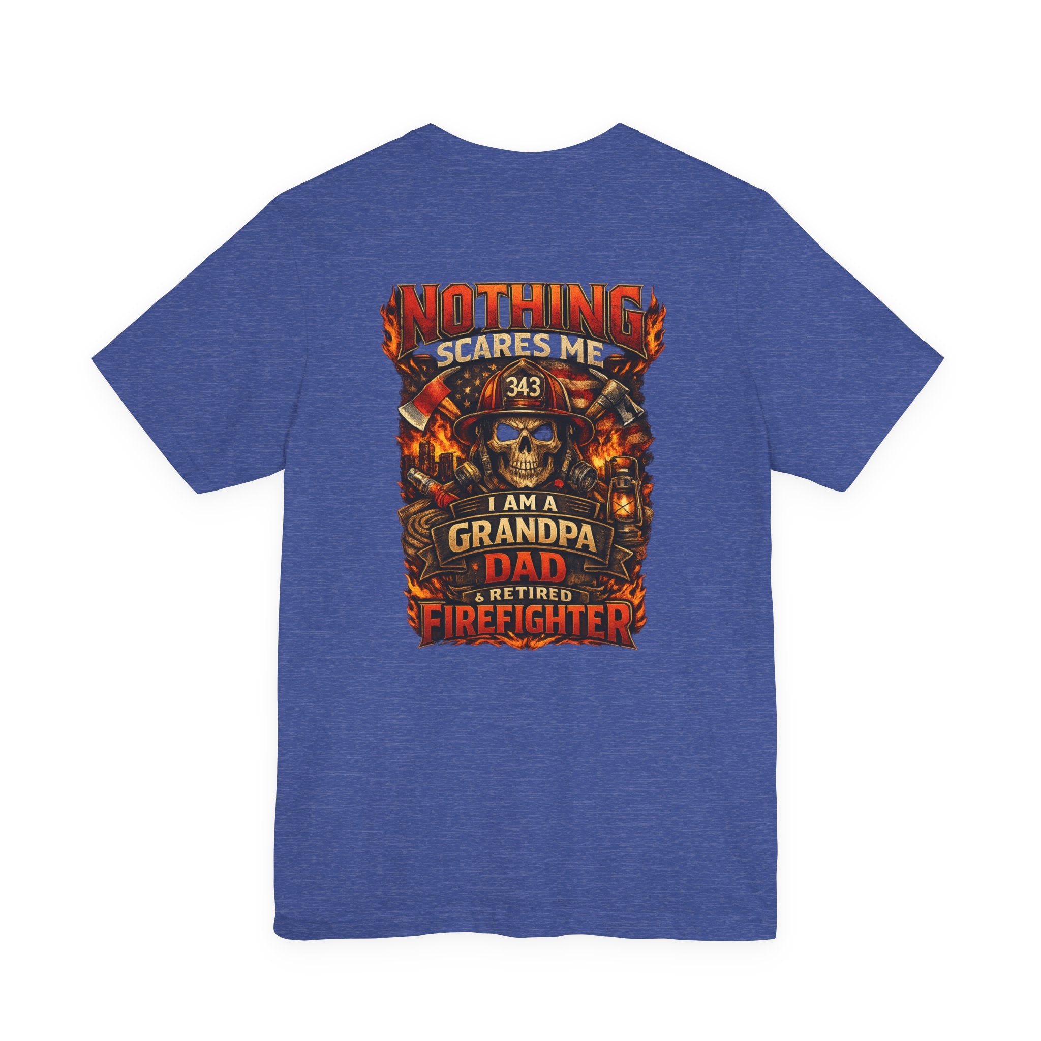 Retired Firefighter Grandpa T-Shirt — "I Am A Grandpa, Dad & Retired Firefighter" Back Print