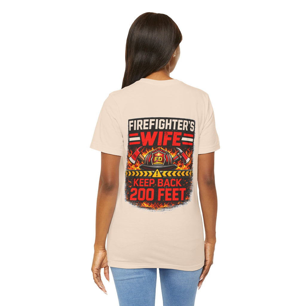 Firefighter's Wife T-Shirt – "Keep Back 200 Feet" Graphic Tee