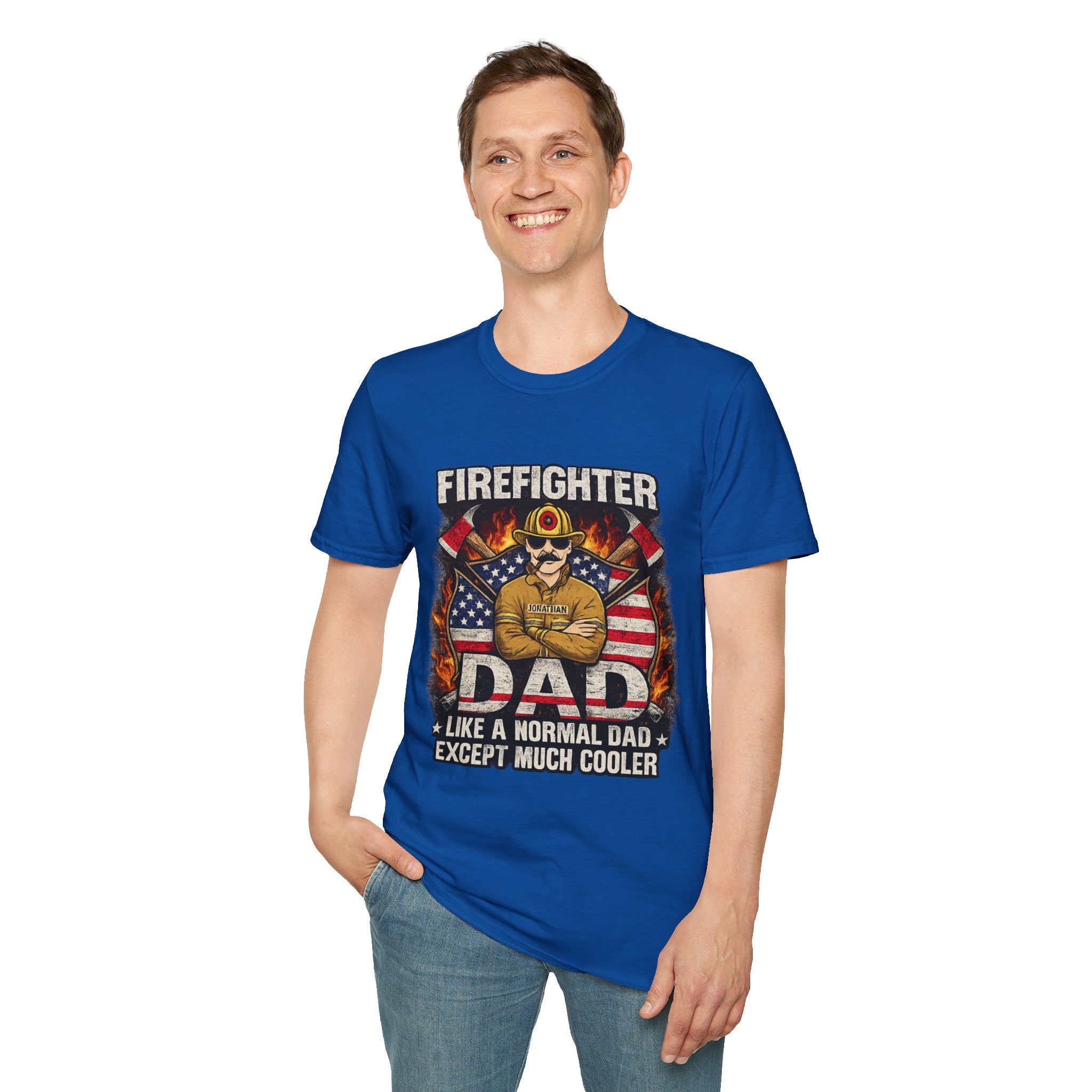 Firefighter Dad T-Shirt - "Like a Normal Dad Except Much Cooler" Patriotic Fireman Tee
