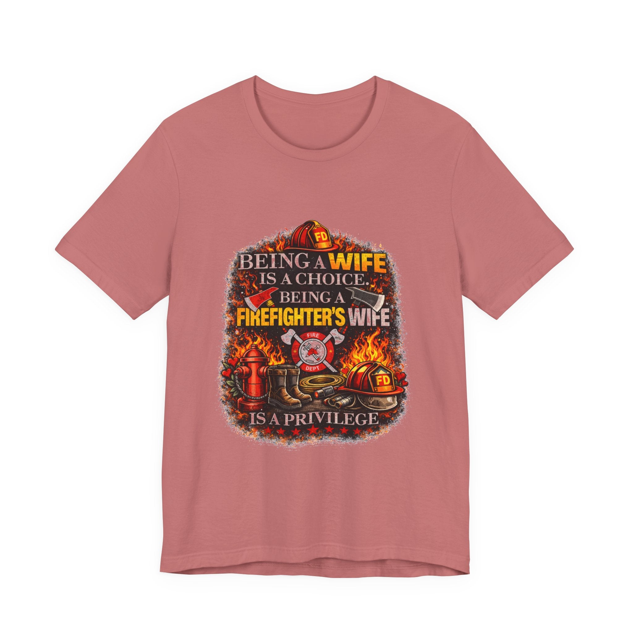 Firefighter's Wife T-Shirt – "Being a Firefighter's Wife Is a Privilege" Tribute Tee