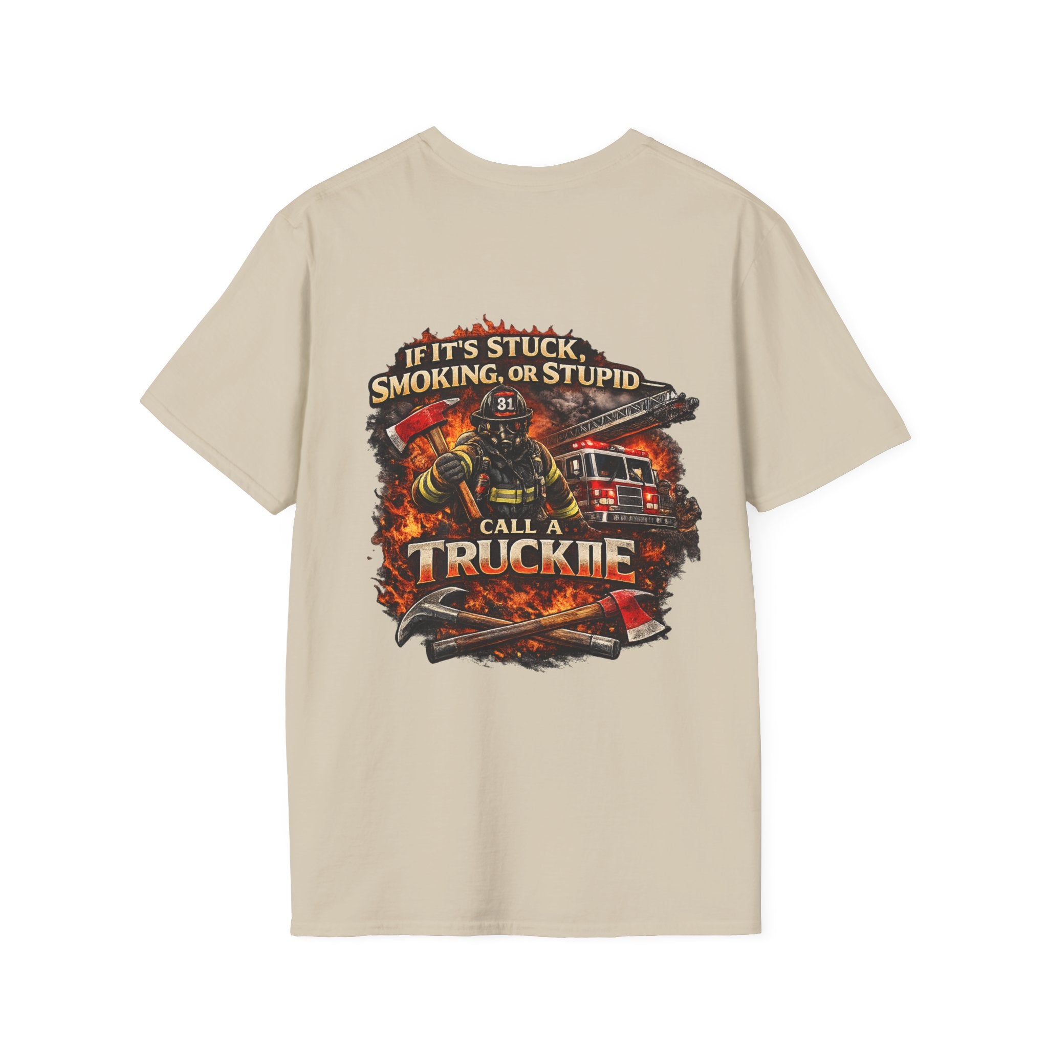 Truck Crew T-Shirt — “If It’s Stuck, Smoking, or Stupid, Call a Truckie”