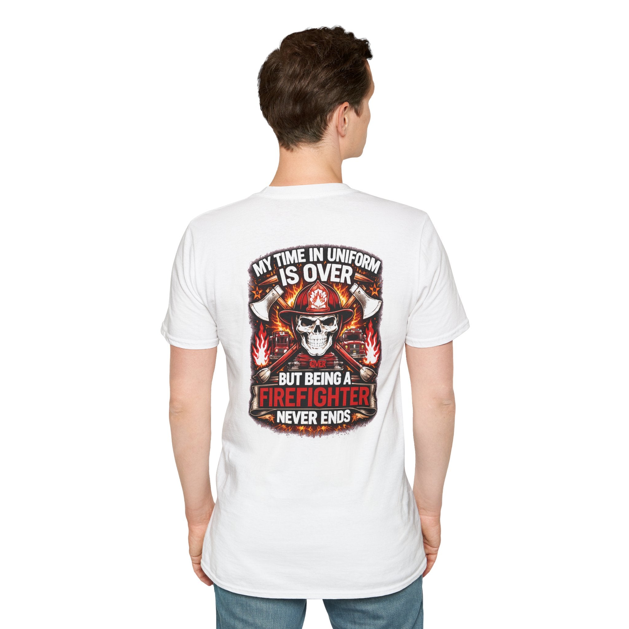 Firefighter Skull T-Shirt — “My Time in Uniform Is Over But Being a Firefighter Never Ends”