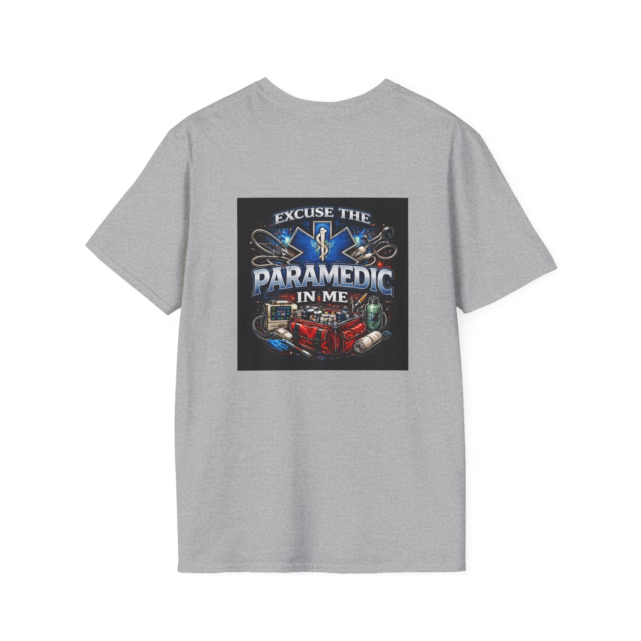 Paramedic T-Shirt — "Excuse the Paramedic in Me" EMS Tribute Tee