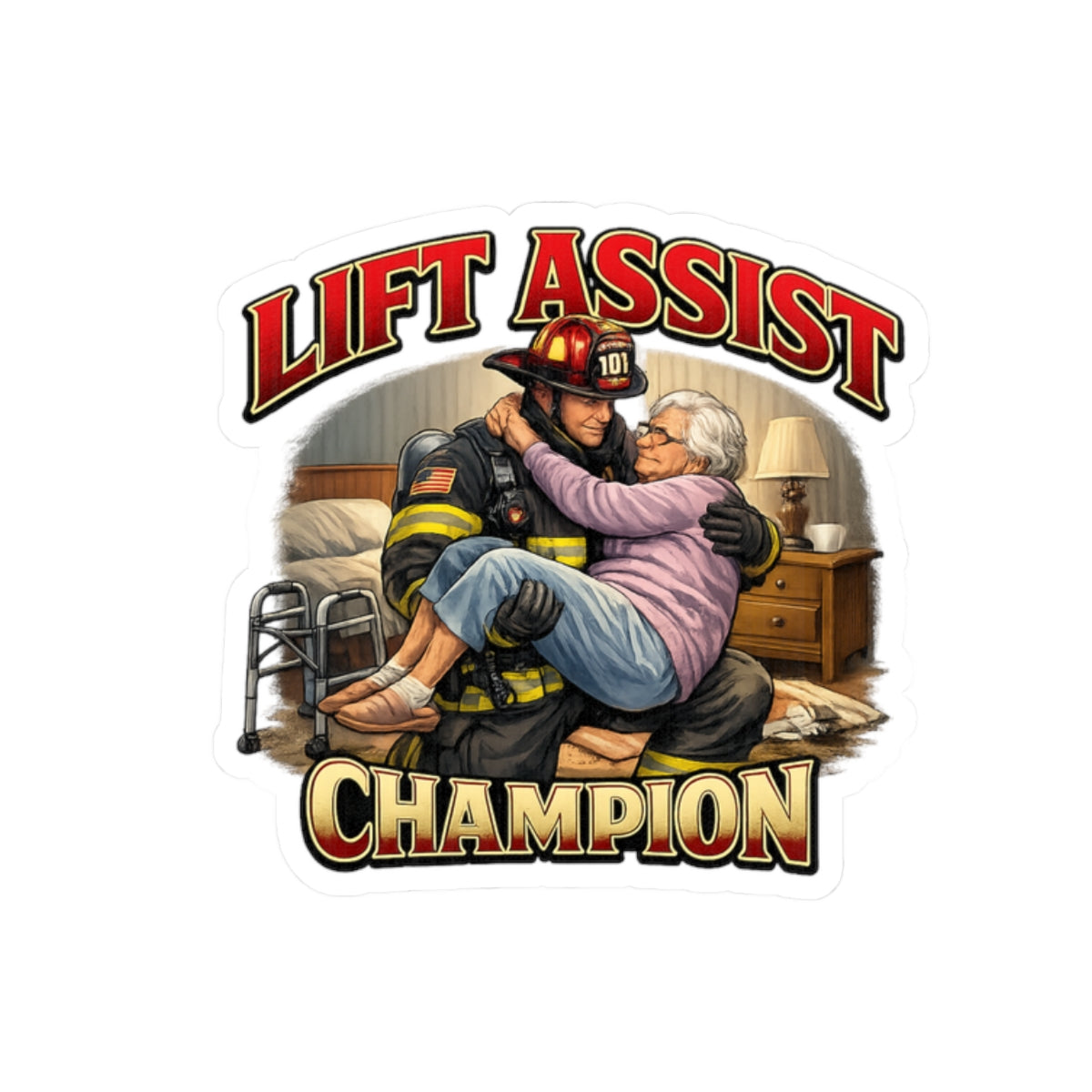 Lift Assist Champion Sticker — Firefighter Caregiver Tribute Kiss-Cut Sticker