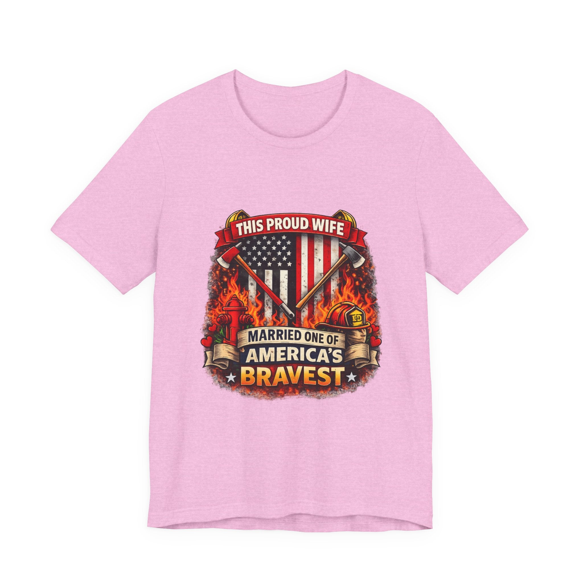 T-Shirt — "This Proud Wife Married One of America's Bravest" Firefighter Tribute Tee