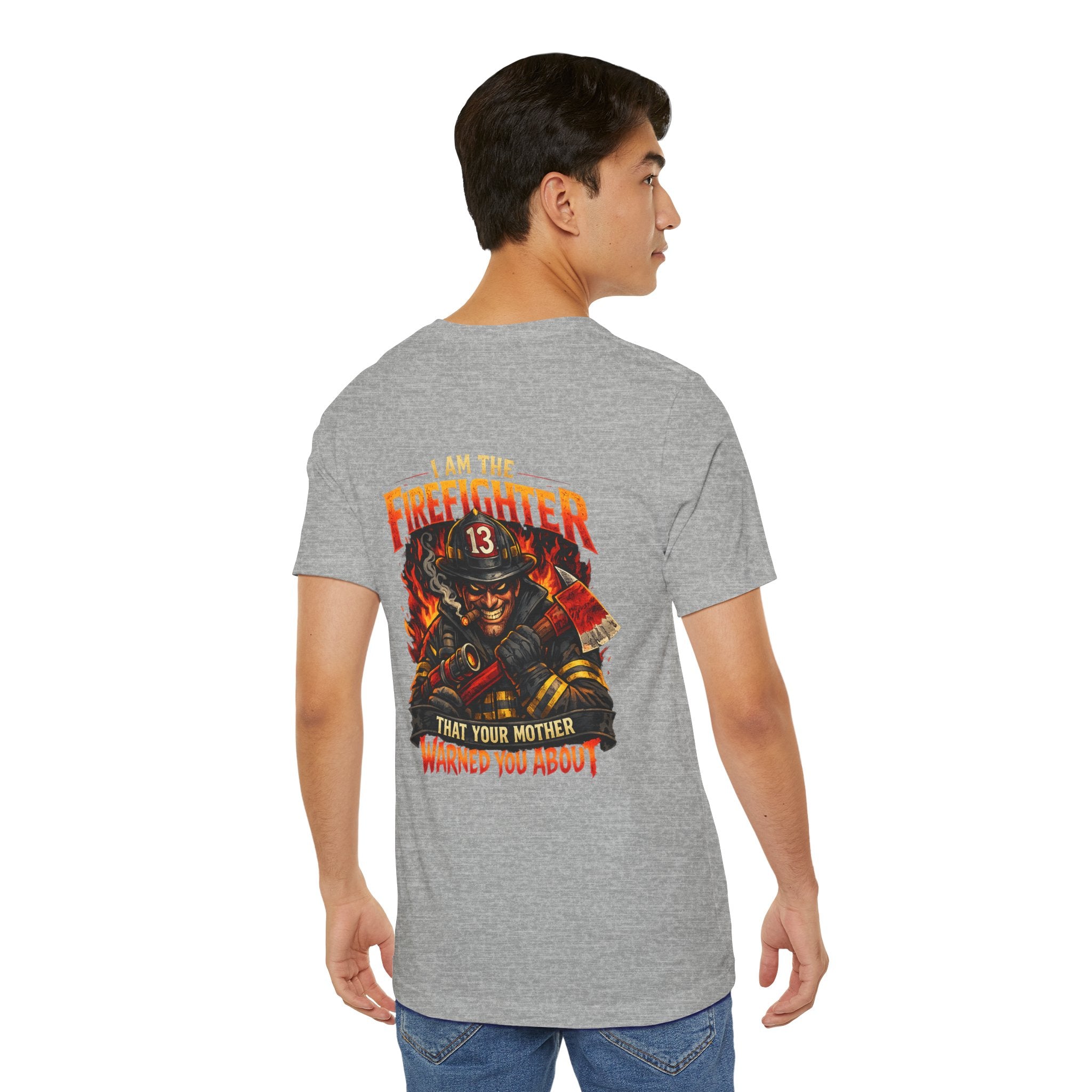 "I Am The Firefighter That Your Mother Warned You About" Firefighter T-Shirt
