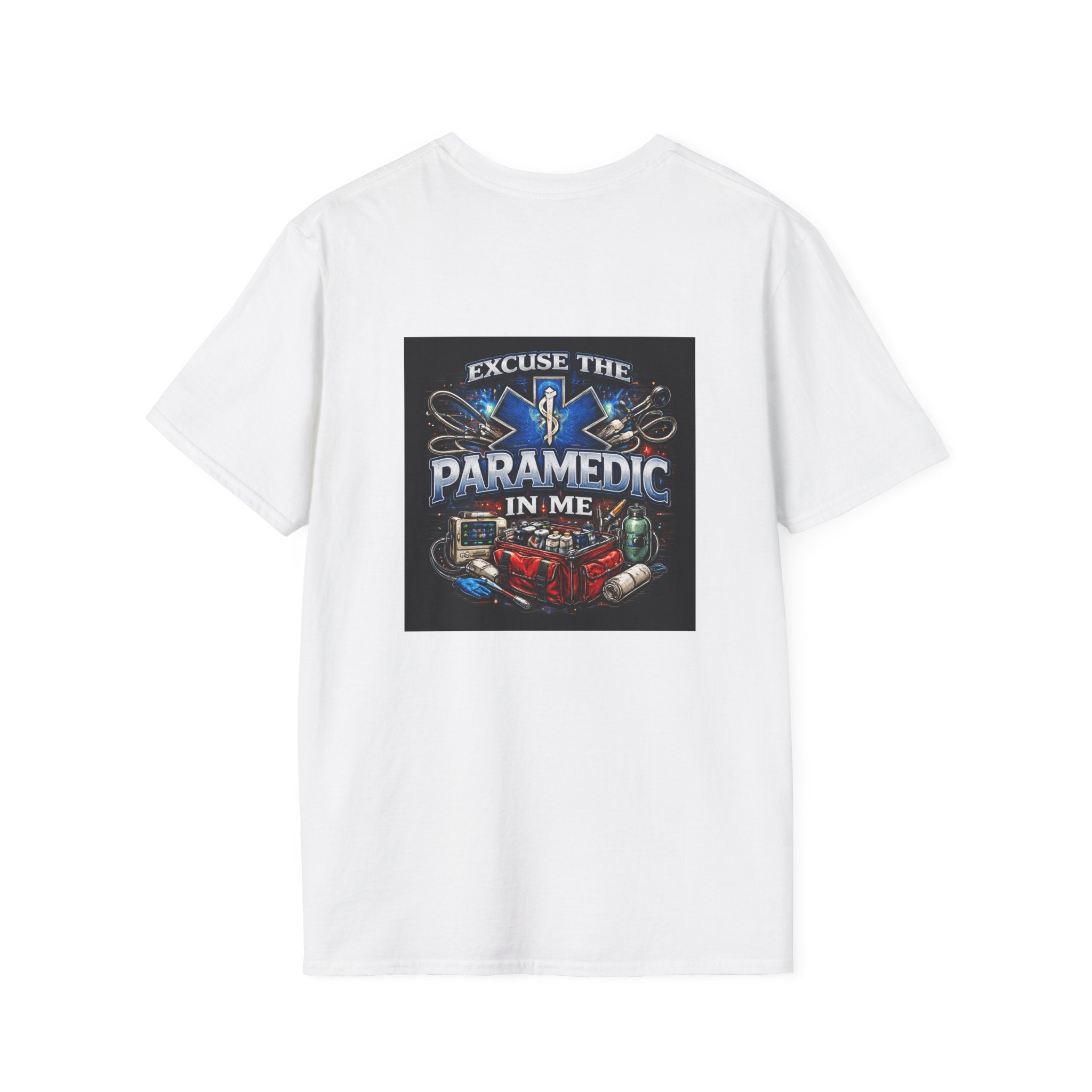 Paramedic T-Shirt — "Excuse the Paramedic in Me" EMS Tribute Tee