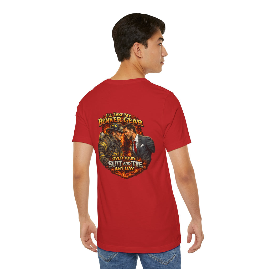 Bunker Gear vs Suit Tee — 'I'll Take My Bunker Gear Over Your Suit and Tie Any Day' Firefighter T‑Shirt
