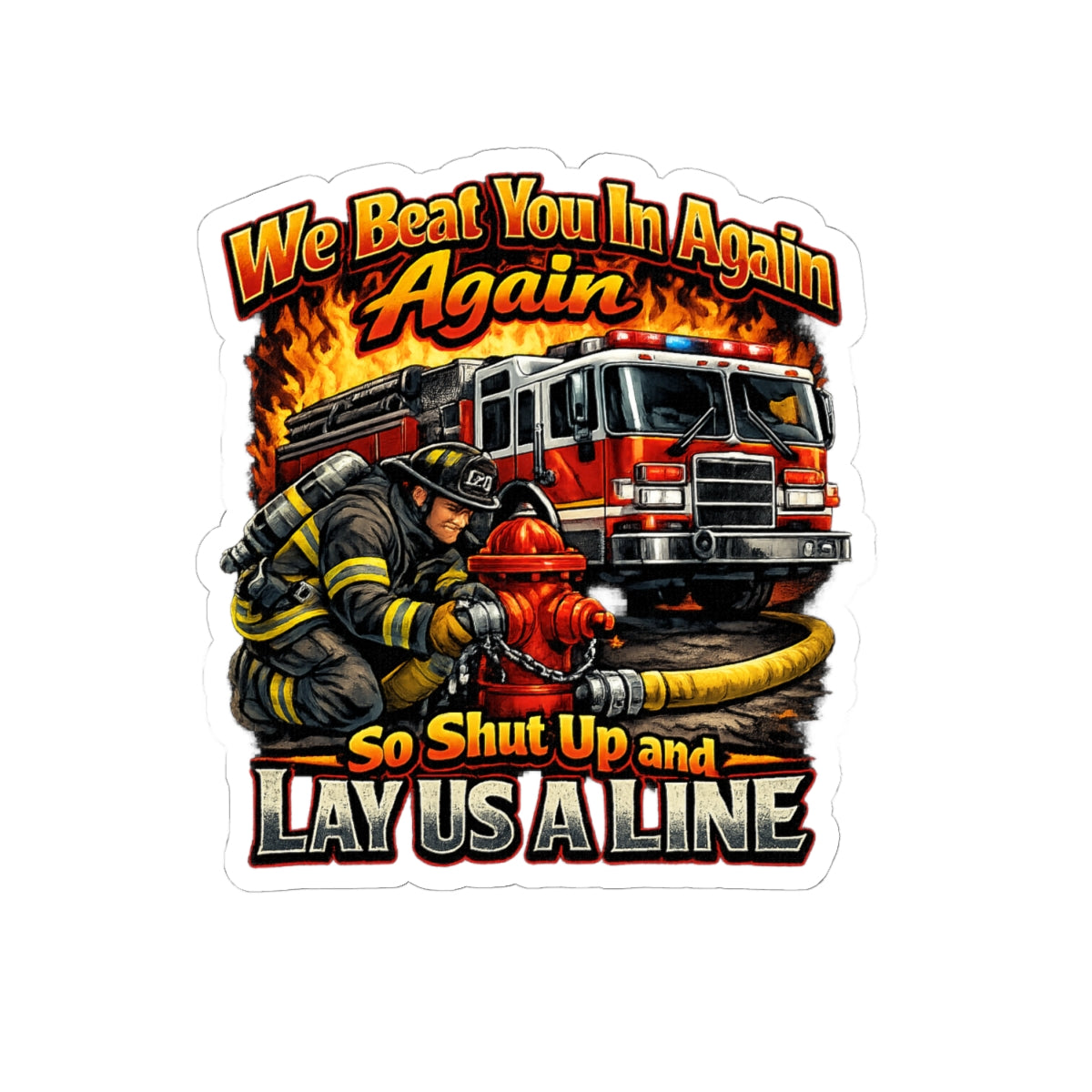 Fire Engine Rivalry Kiss-Cut Sticker — 'Beat to the Scene' Fire Company Design