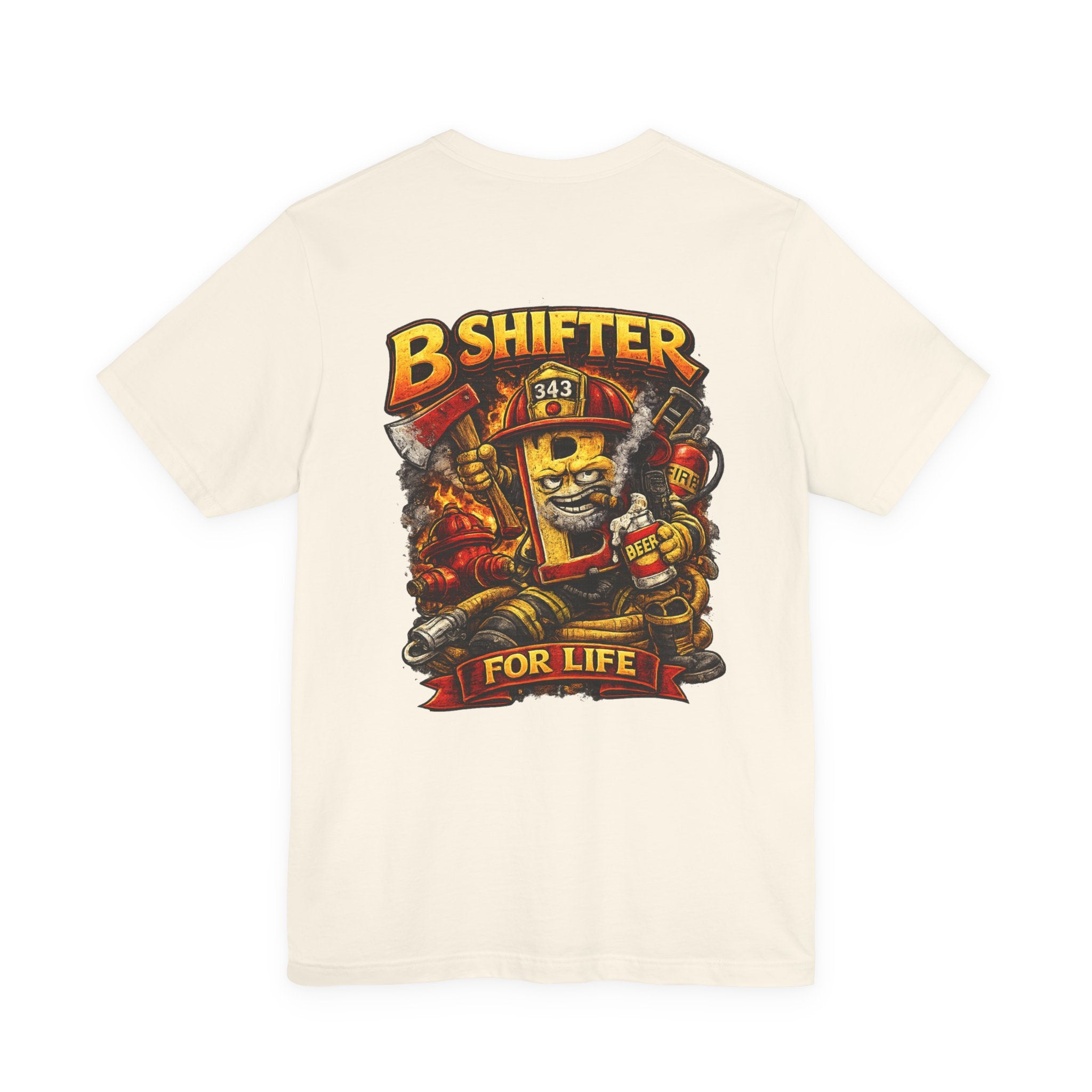 B Shift Career Firefighter T-Shirt — Lifelong B Shift Tee