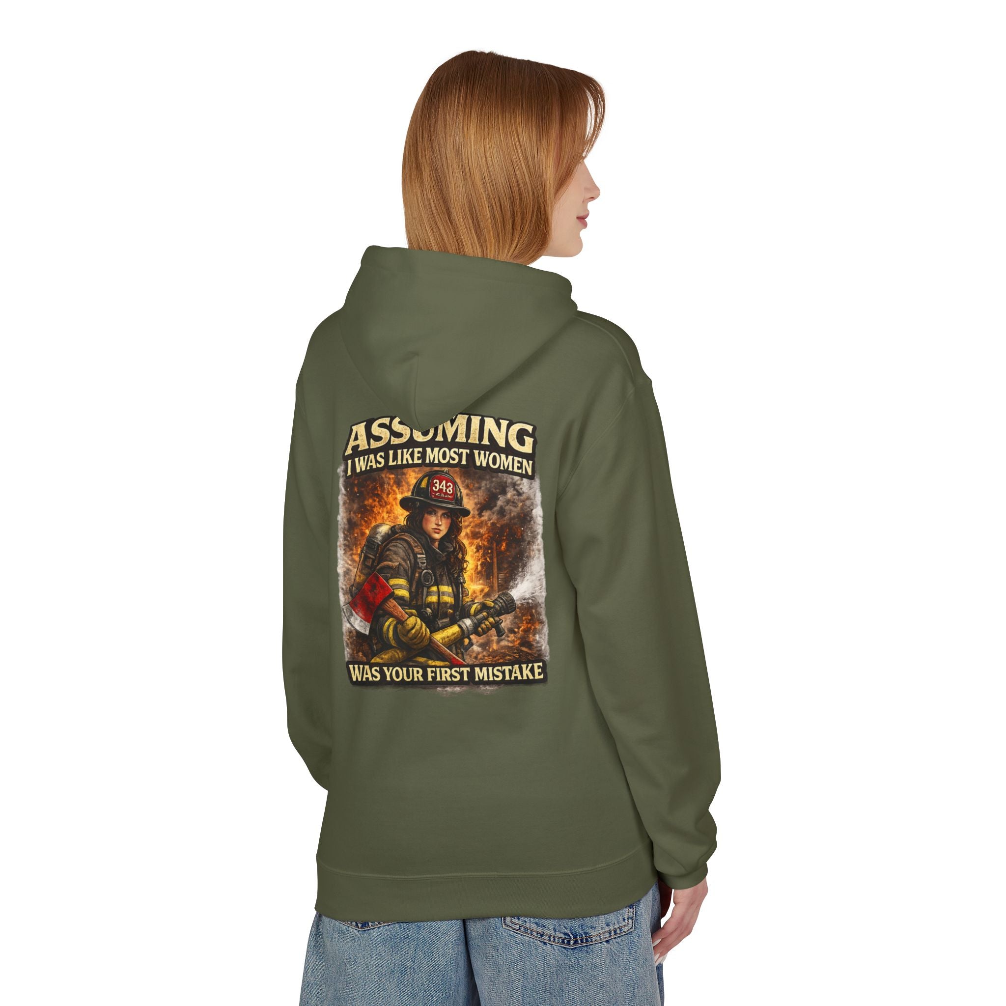 Firefighter Woman Hoodie - "Assuming I Was Like Most Women Was Your First Mistake" Back Graphic