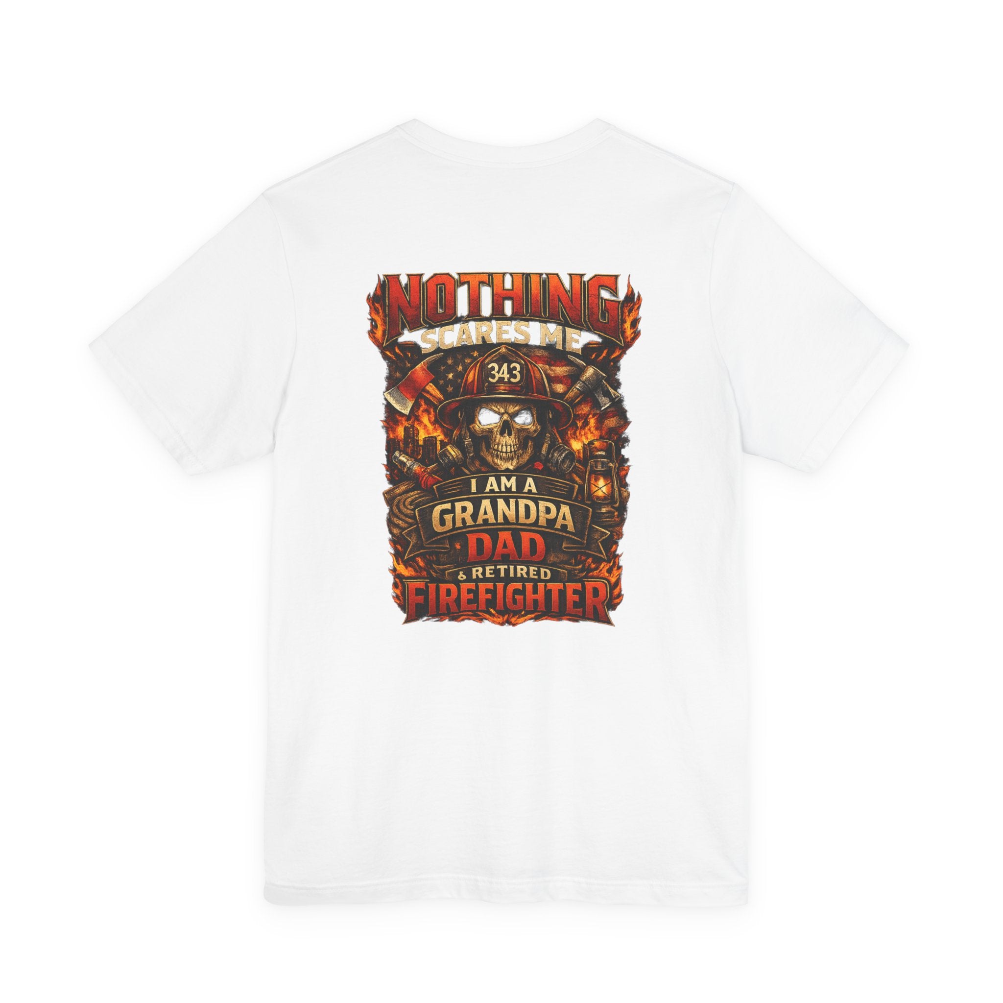 Retired Firefighter Grandpa T-Shirt — "I Am A Grandpa, Dad & Retired Firefighter" Back Print
