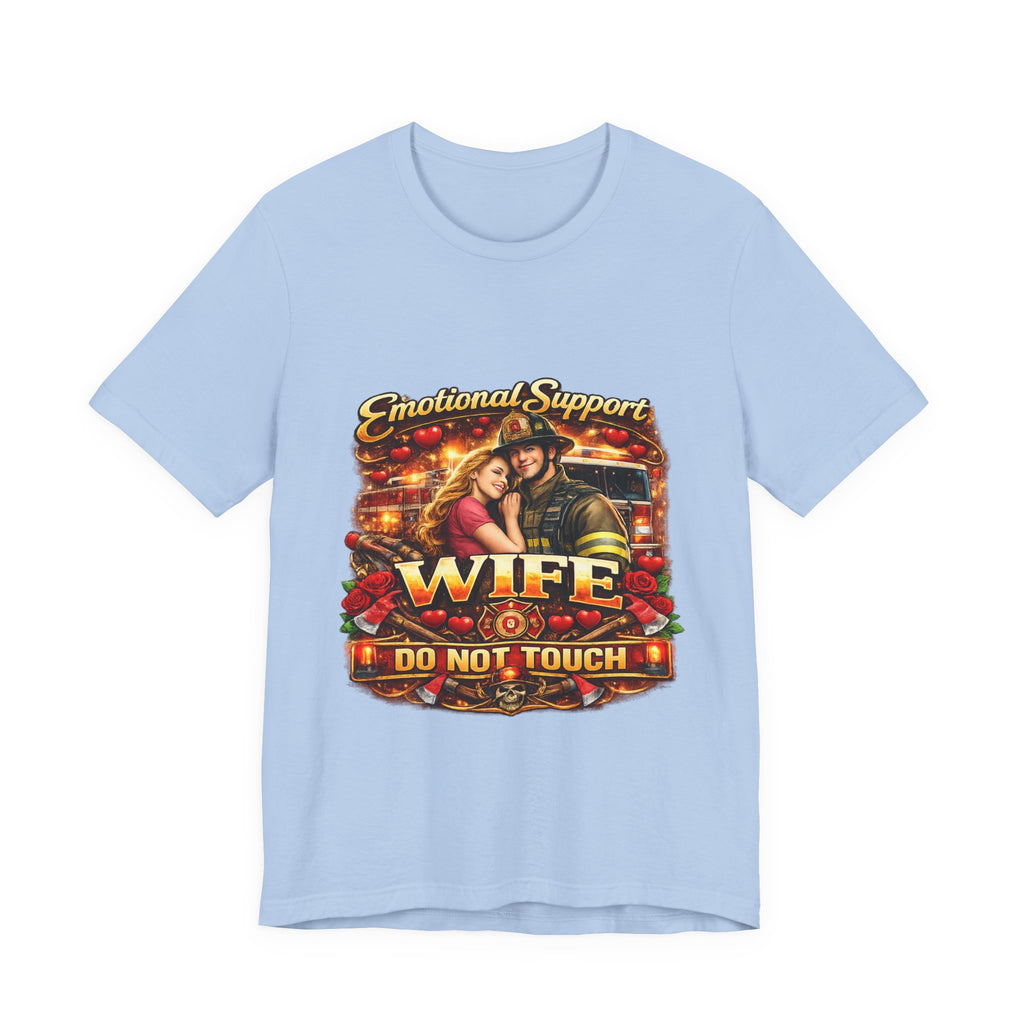 Emotional Support Wife T-Shirt – "Do Not Touch" Graphic Tee