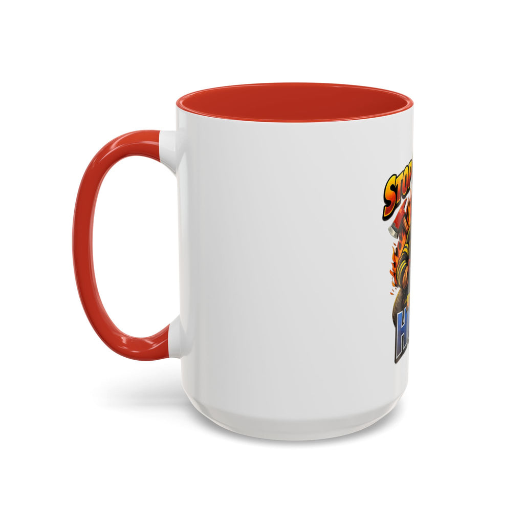 Stop Staring At My Hose Firefighter Coffee Mug