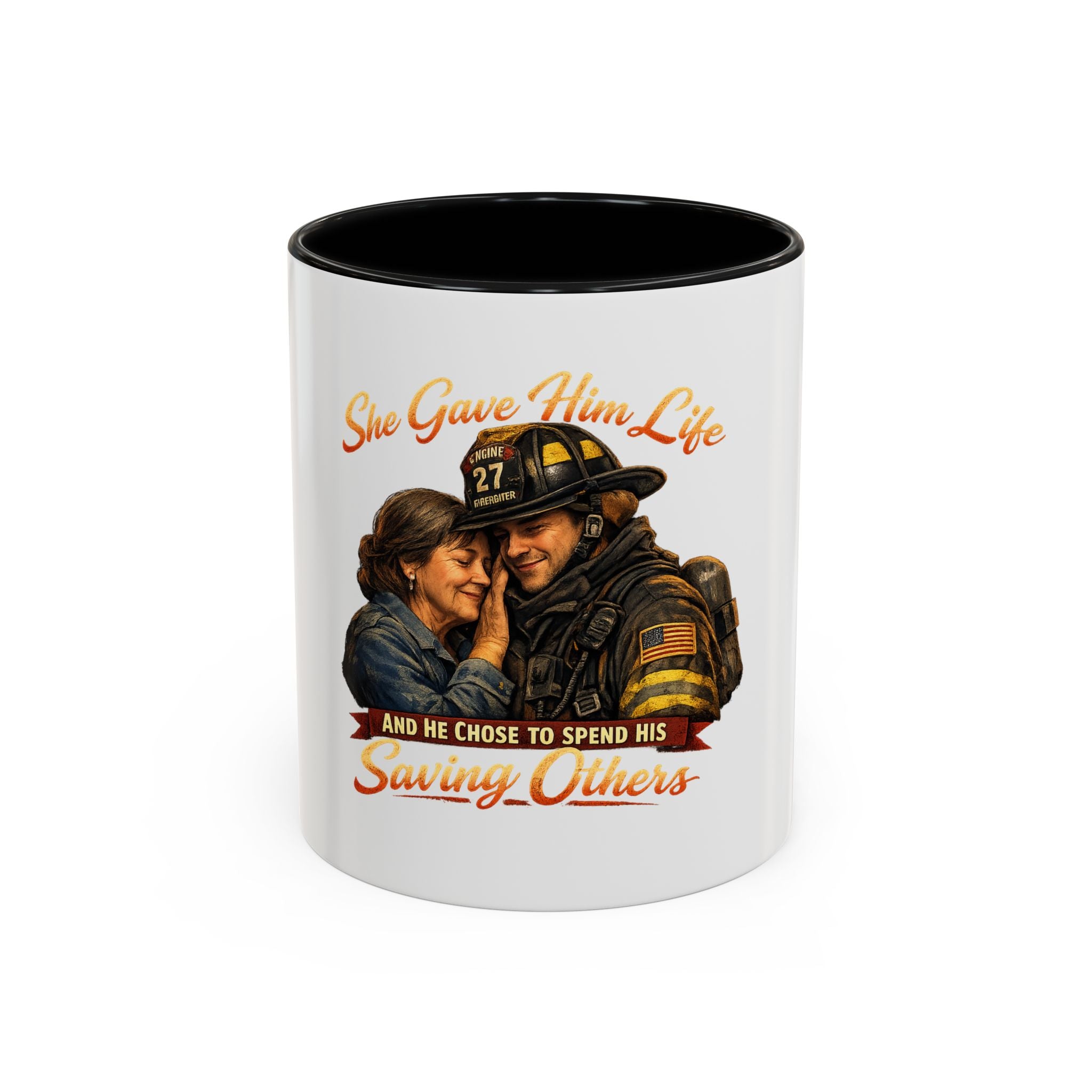 Firefighter Couple Coffee Mug – "She Gave Him Life and He Chose to Spend His Saving Others"
