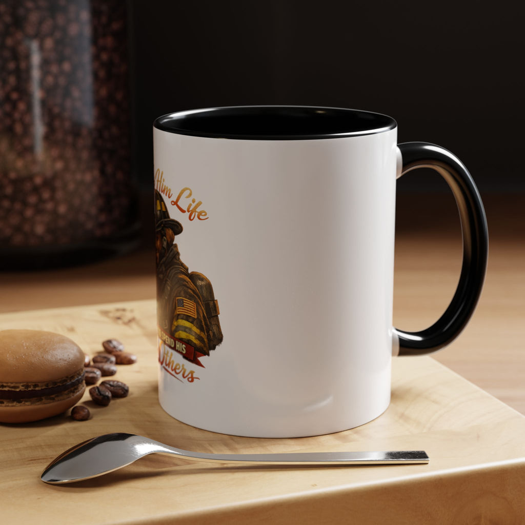 Firefighter Tribute Coffee Mug — "She Gave Him Life and He Chose to Spend His Saving Others"