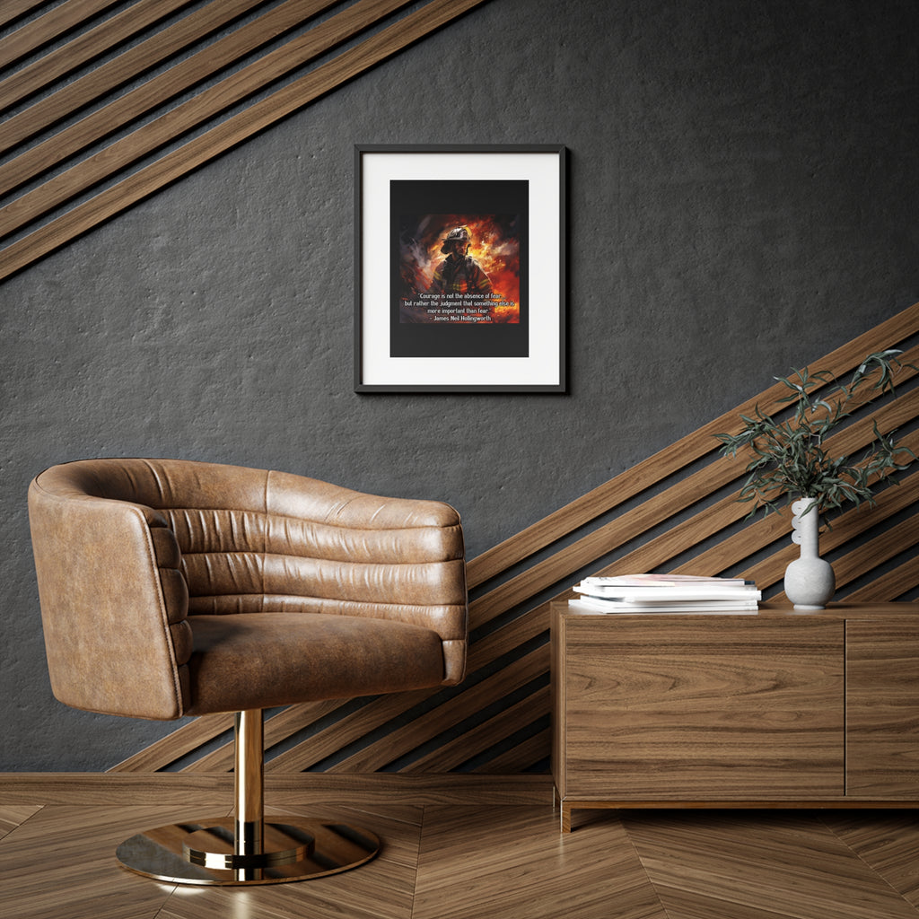 Firefighter Courage Framed Poster — "Courage is not the absence of fear" Matte Print