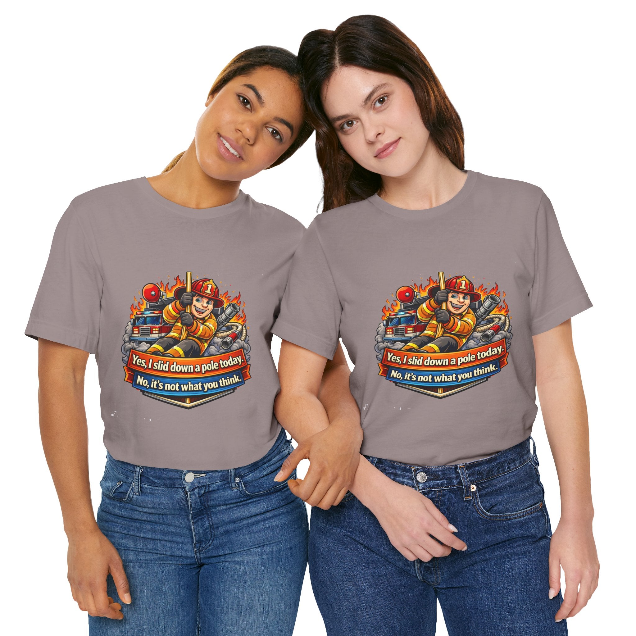 "Yes, I slid down a pole today. No, it's not what you think."  Firefighter Wife T-Shirt