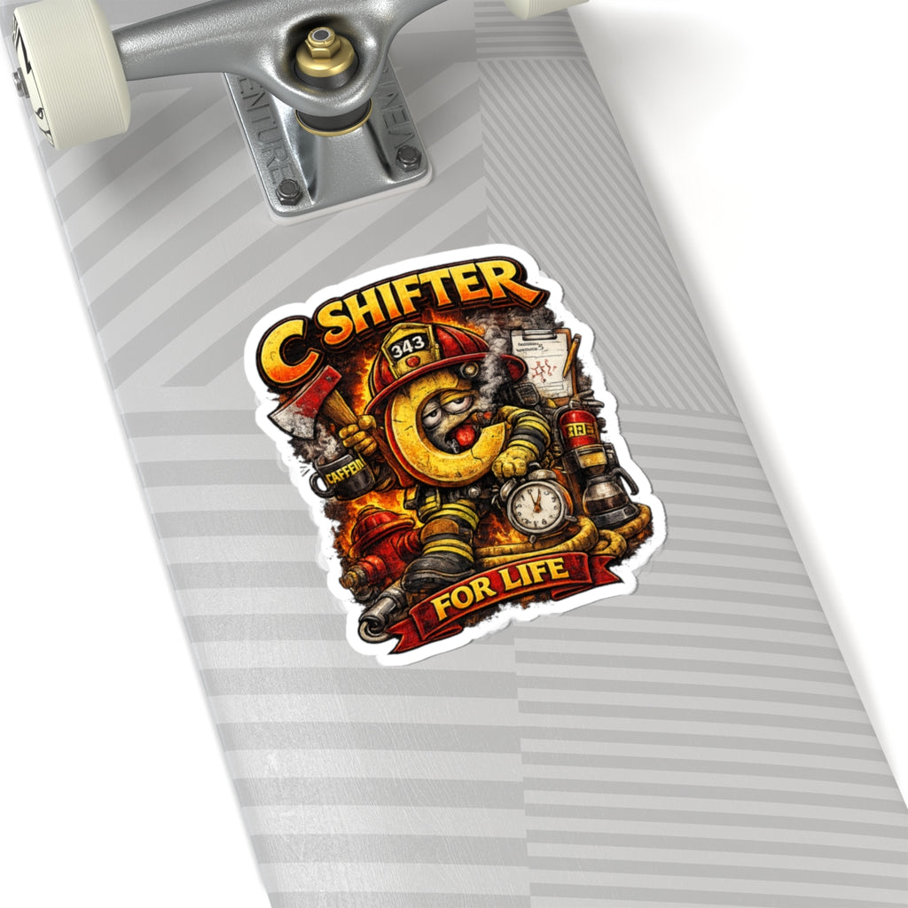 Firefighter 'C Shifter For Life' Kiss-Cut Sticker – Funny Firefighter Gear Decal