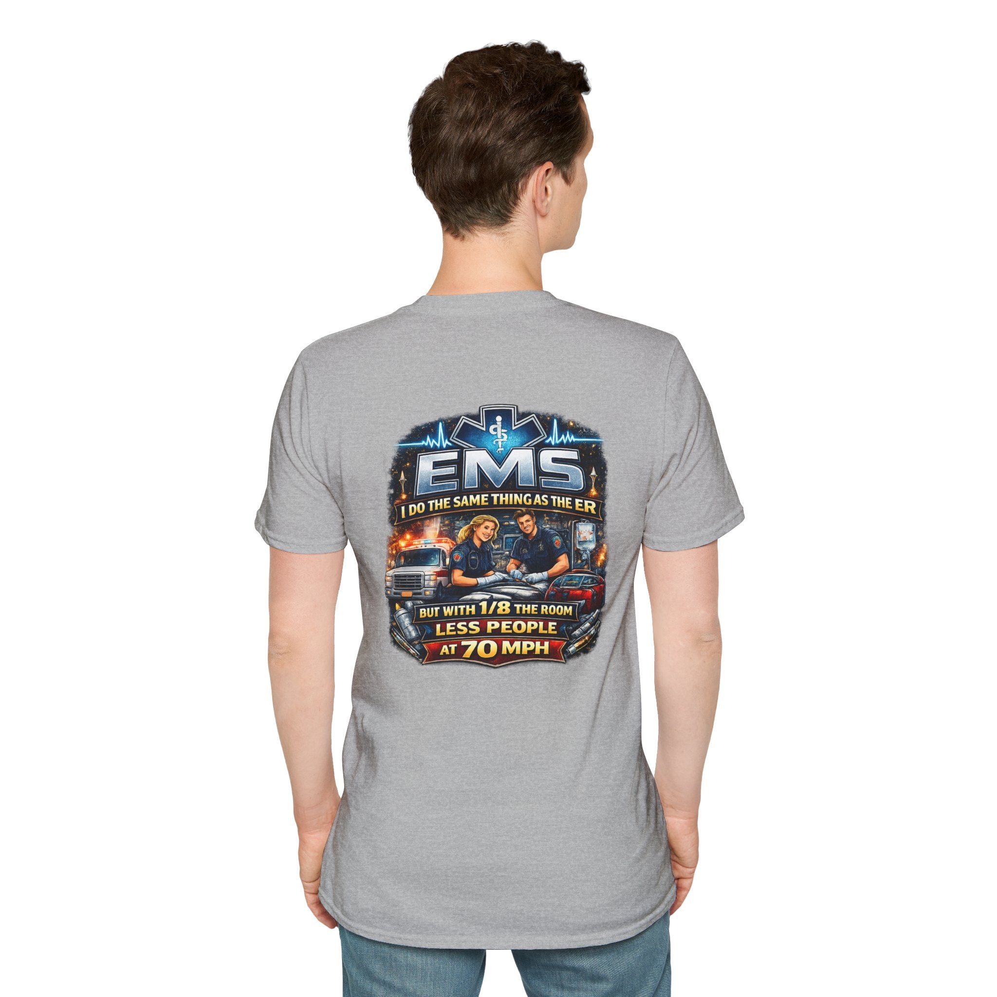 EMS T-Shirt — 'EMS: Do the Same Thing as the ER' Paramedic Rescue Tee